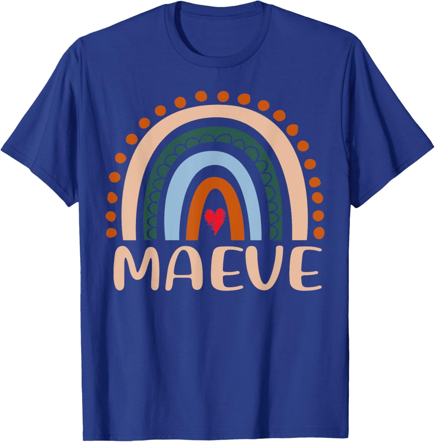 Maeve Name Personalized Funny Women Rainbow Maeve T-Shirt - T-Shirt | Royal