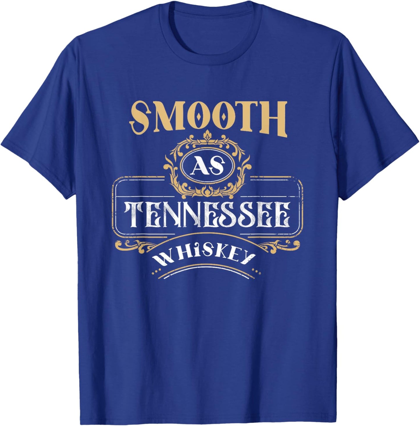 Smooth As Tennessee Whiskey Country T-Shirt - T-Shirt | Royal