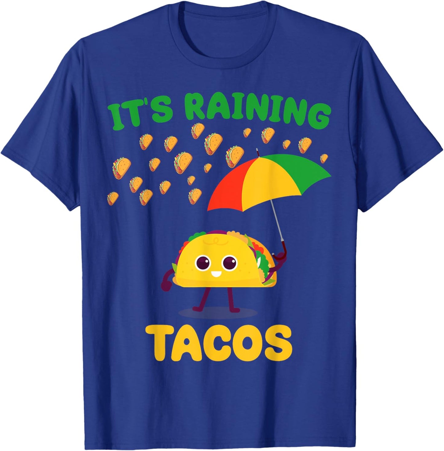 It's Raining Tacos Funny Taco lovers weather Forecast Joke T-Shirt - T-Shirt | Royal