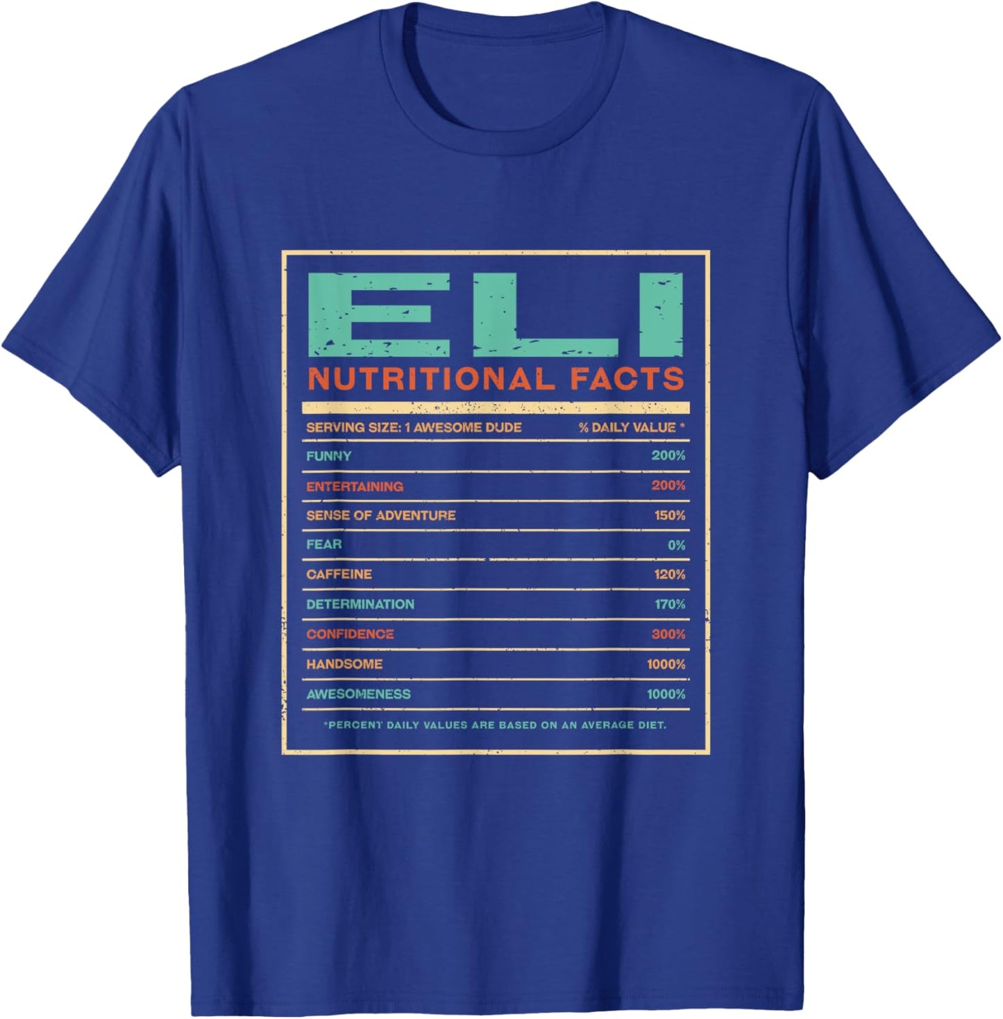 Eli Nutrition Facts Funny Personalized Name T-Shirt - T-Shirt | Royal