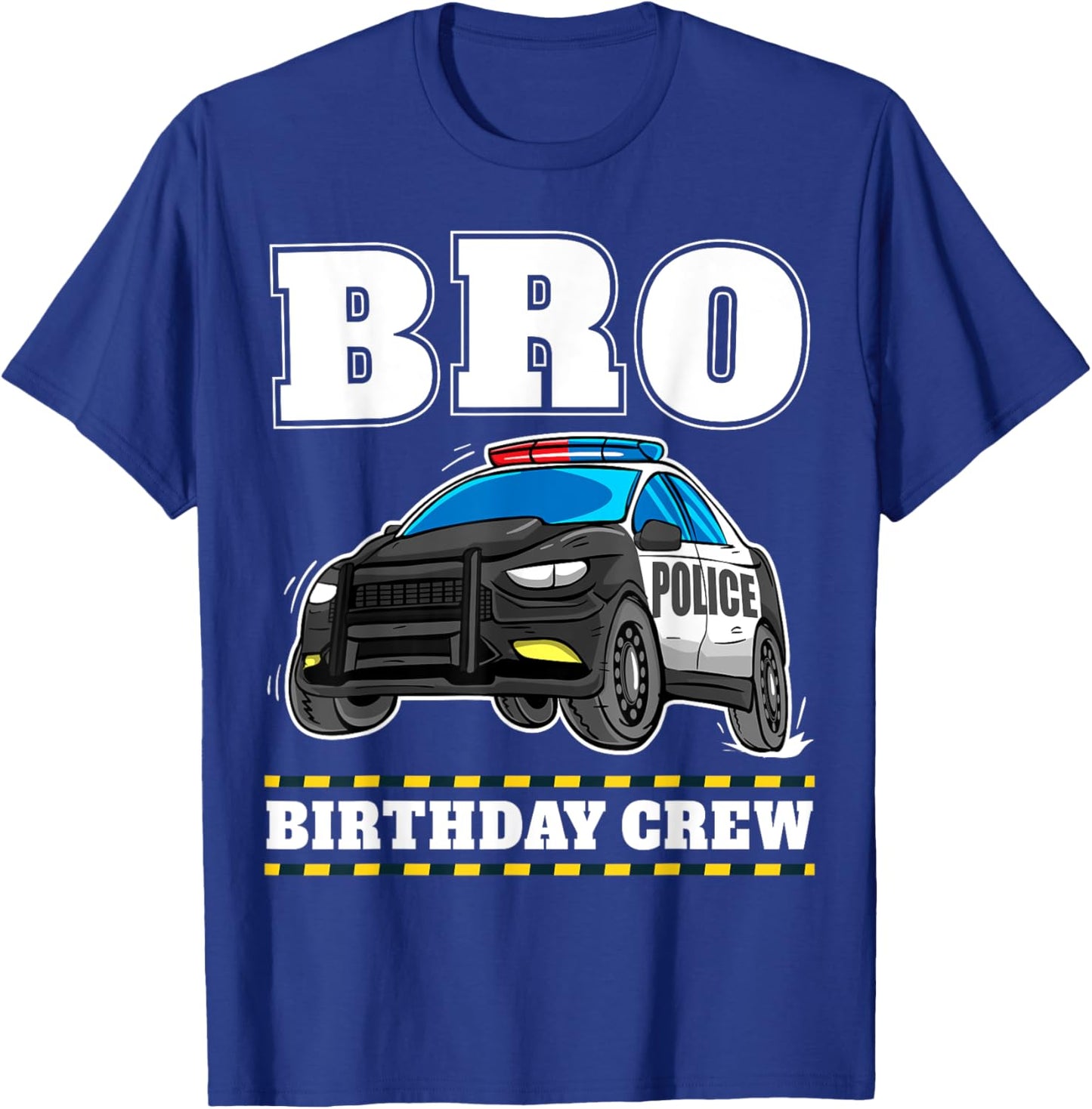 Bro Birthday Crew Police Car Policeman Officer Brother T-Shirt - T-Shirt | Royal
