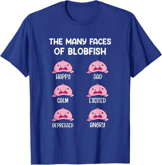 The Many Faces Of A Blobish Blob Fish T-Shirt - T-Shirt | Royal