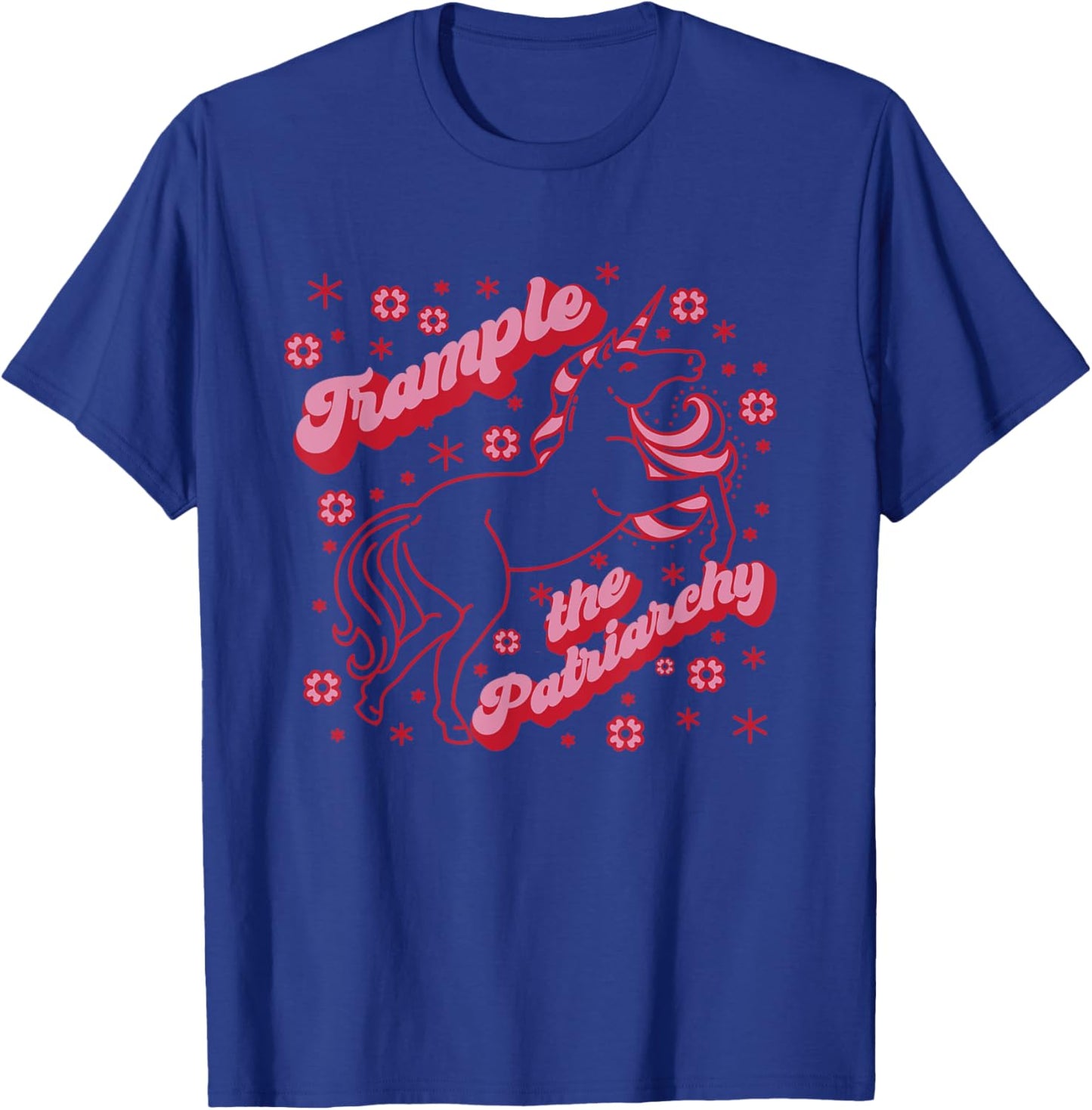 TRAMPLE THE PATRIARCHY Funny Pink Unicorn Feminist Meme T-Shirt - T-Shirt | Royal