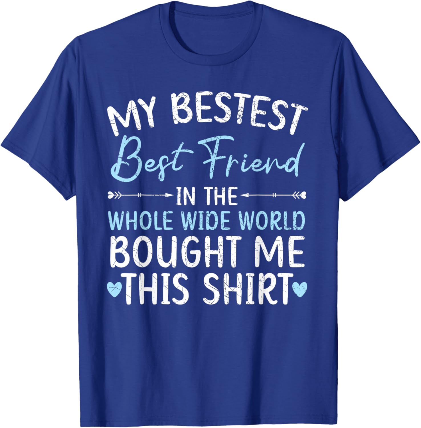 Best Friend Forever Friendship Bestie BFF Squad T-Shirt - T-Shirt | Royal