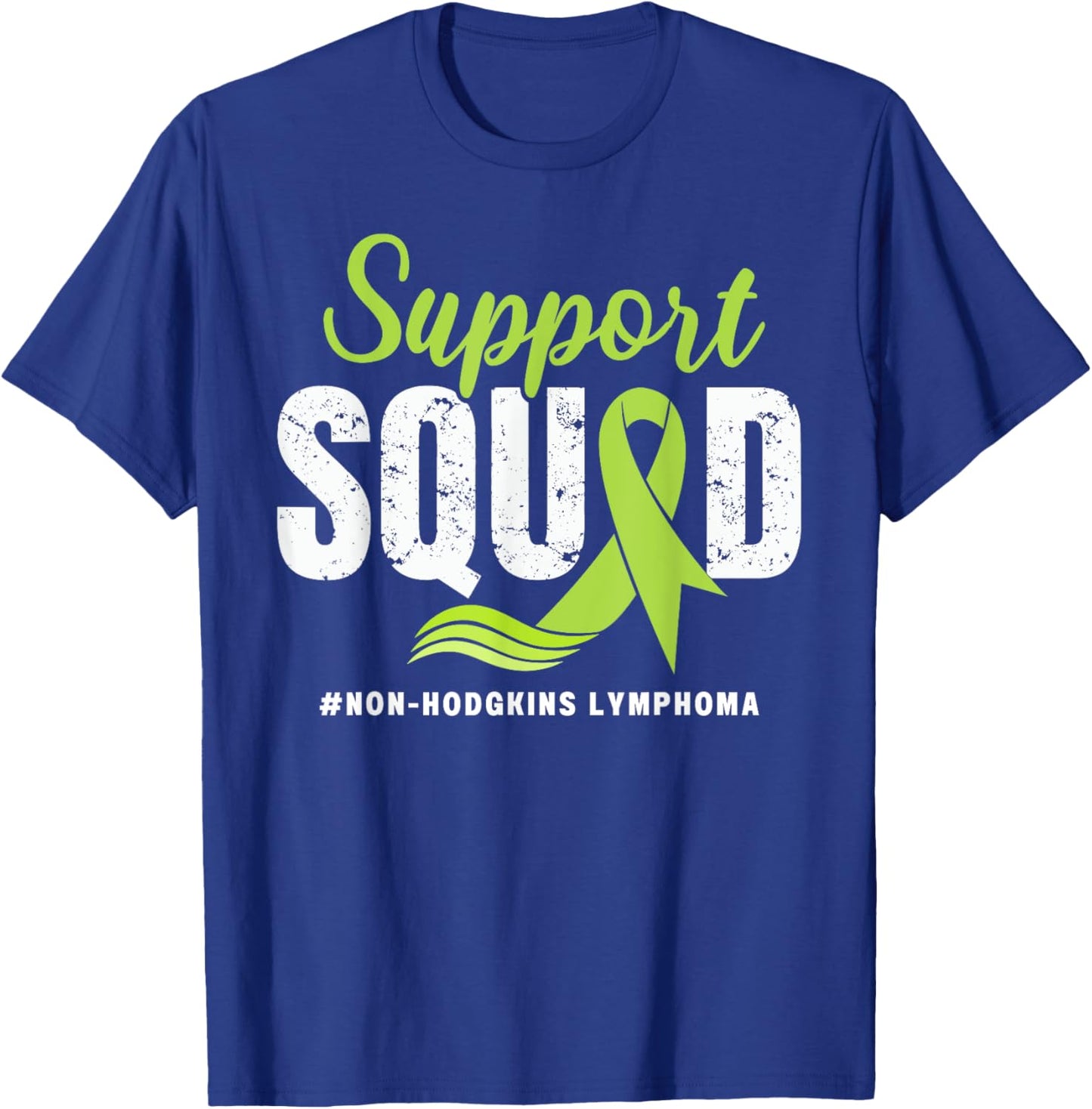 Non-Hodgkins Lymphoma Support Squad Green Ribbon awareness T-Shirt - T-Shirt | Royal