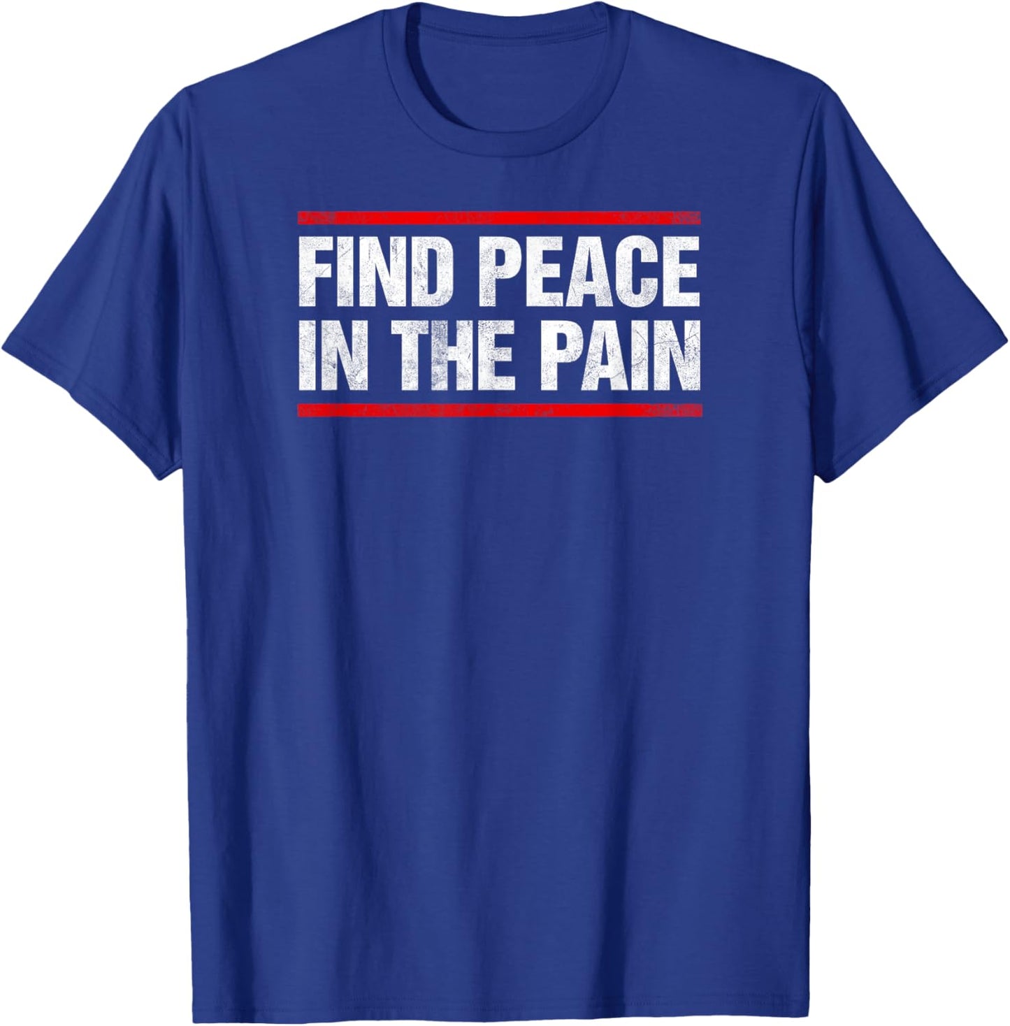Find Peace In The Pain Vintage Distressed T-Shirt - T-Shirt | Royal