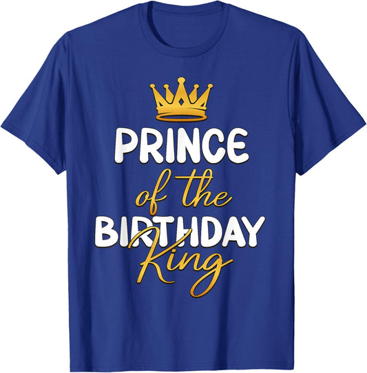Prince Of The Birthday King Bday Party Idea T-Shirt - T-Shirt | Royal