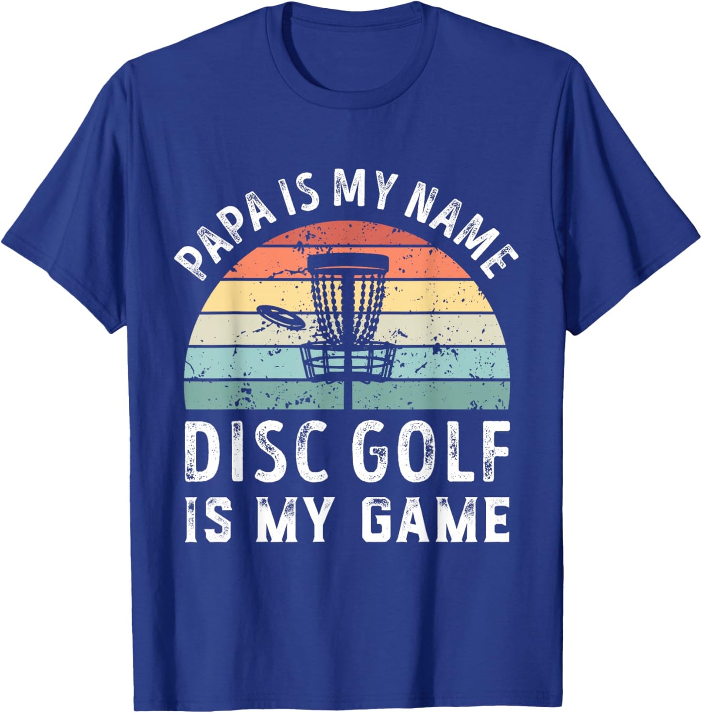 Funny Retro Papa Disc Golf is my Game Father's Day Dad T-Shirt - T-Shirt | Royal