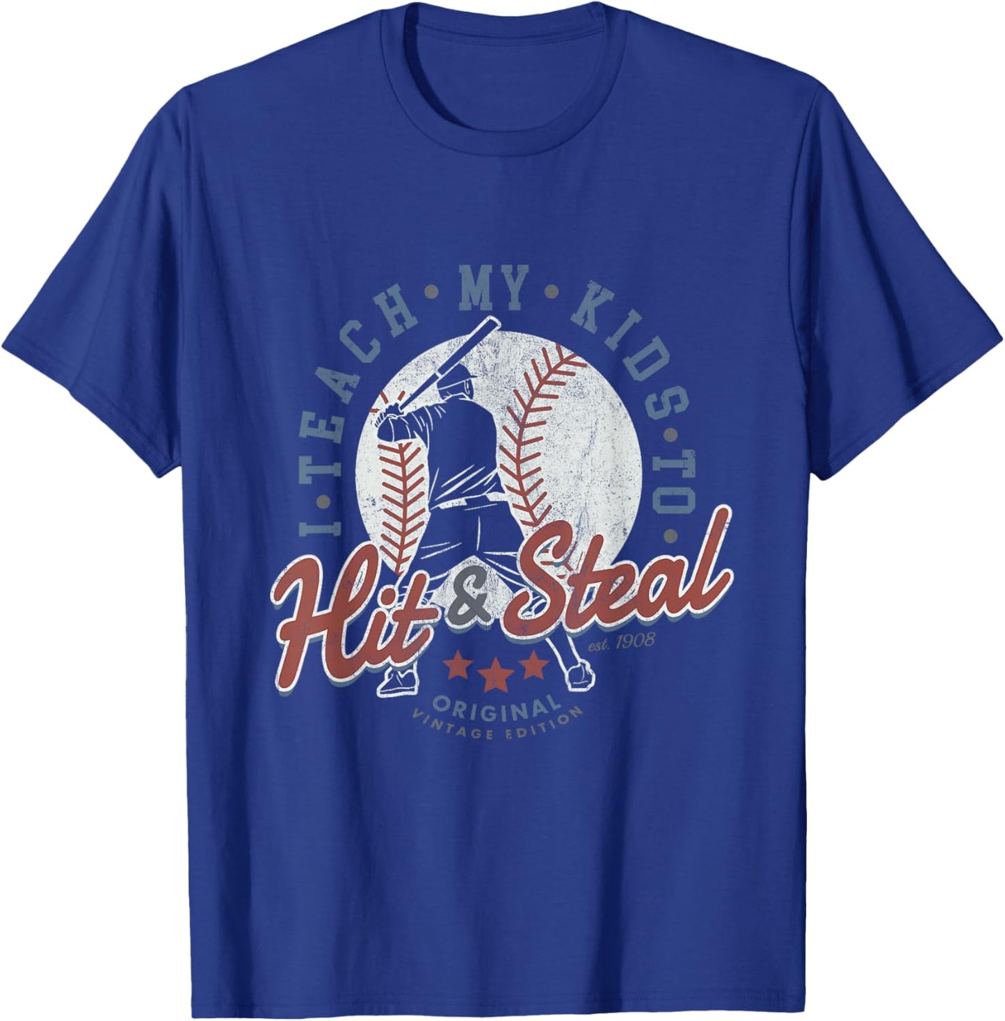 I Teach My Kids To Hit And Steal Baseball Coaching Softball T-Shirt - T-Shirt | Royal