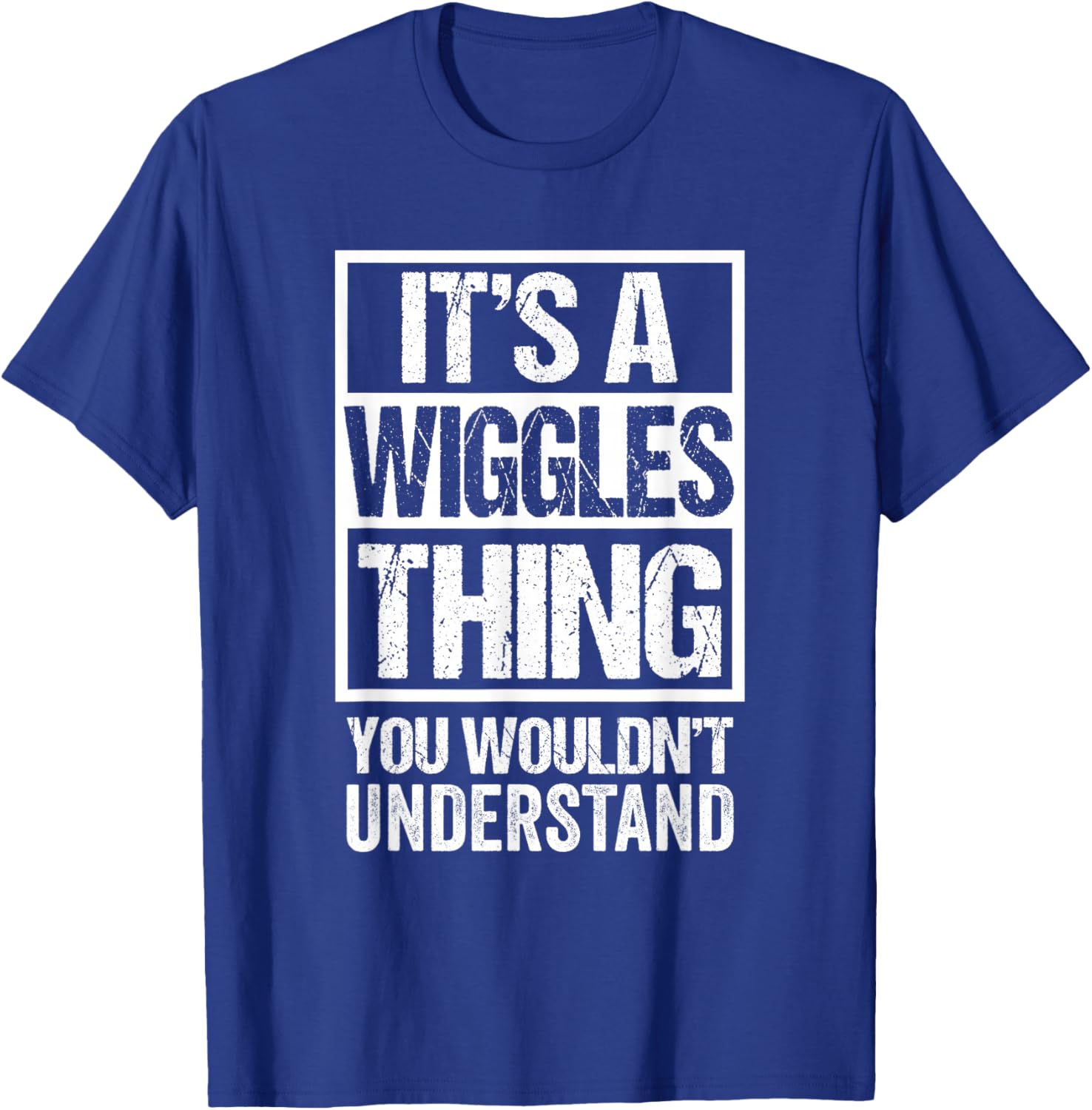 It's A Wiggles Thing You Wouldn't Understand Pet Name T-Shirt - T-Shirt | Royal