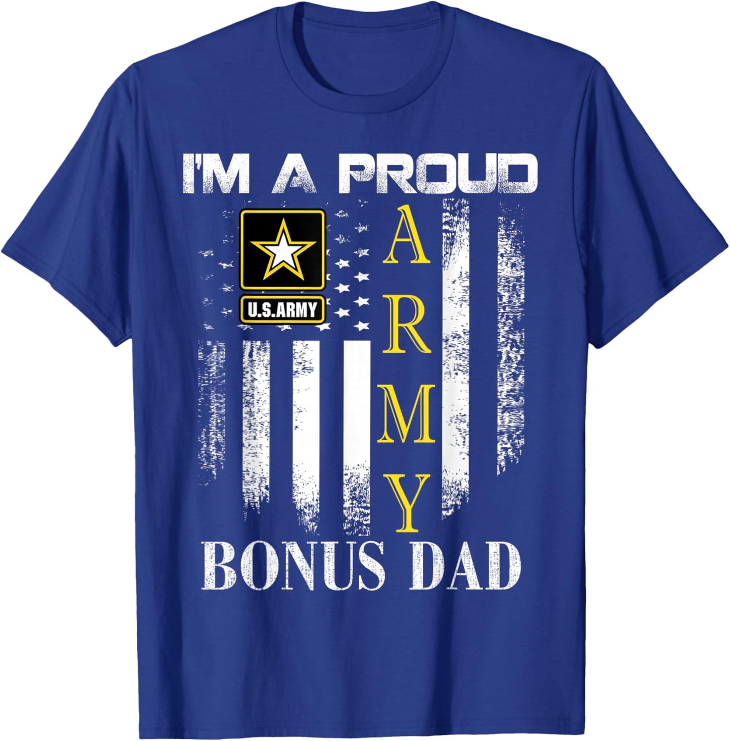 Vintage I'm A Proud Army Bonus Dad With American Flag Gift T-Shirt - T-Shirt | Royal