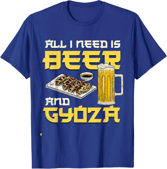 I Need Is Beer And Gyoza Japanese Gyoza T-Shirt - T-Shirt | Royal