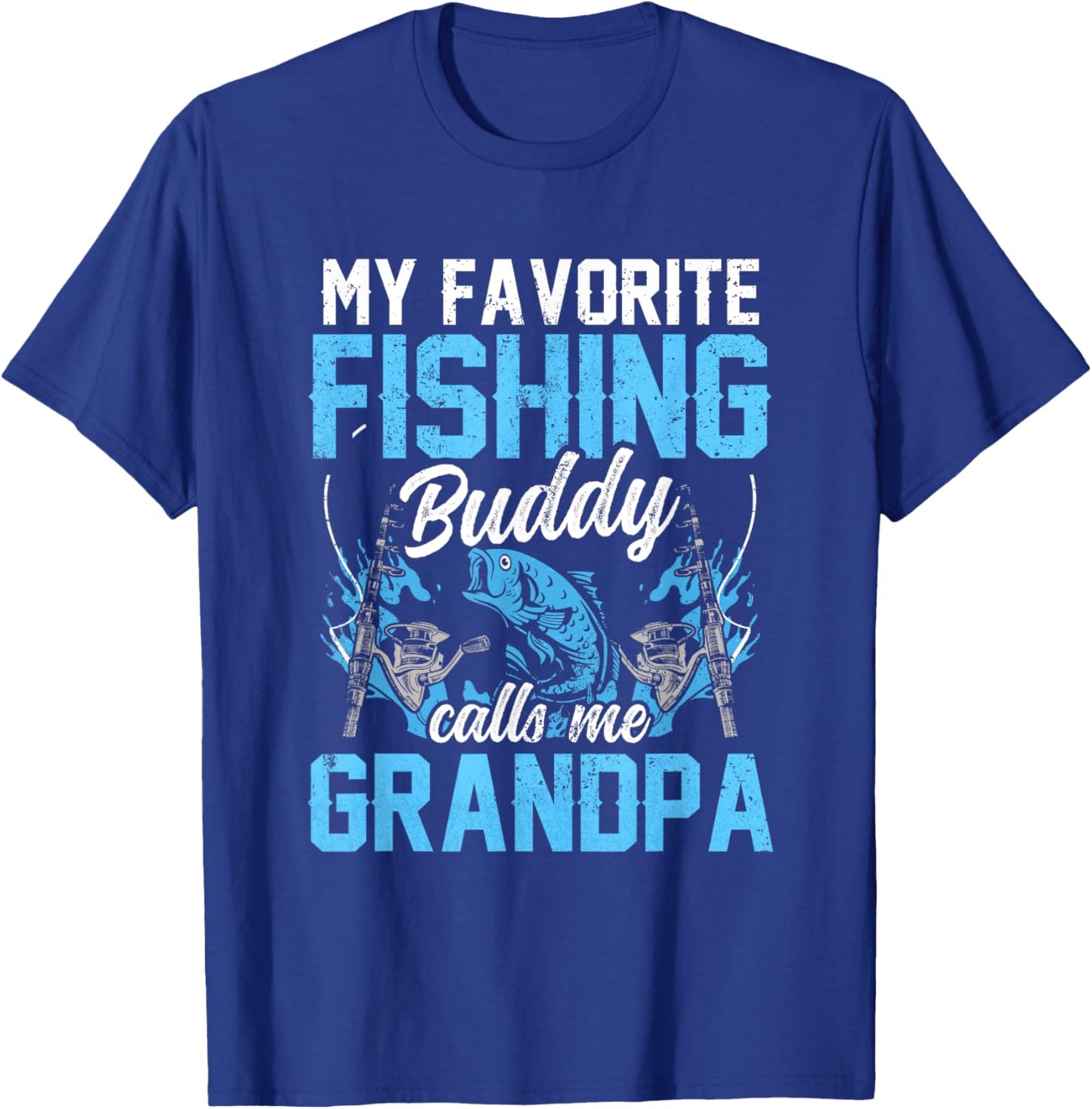 My Favorite Fishing Buddy Calls Me Grandpa Fisher Buddies T-Shirt - T-Shirt | Royal