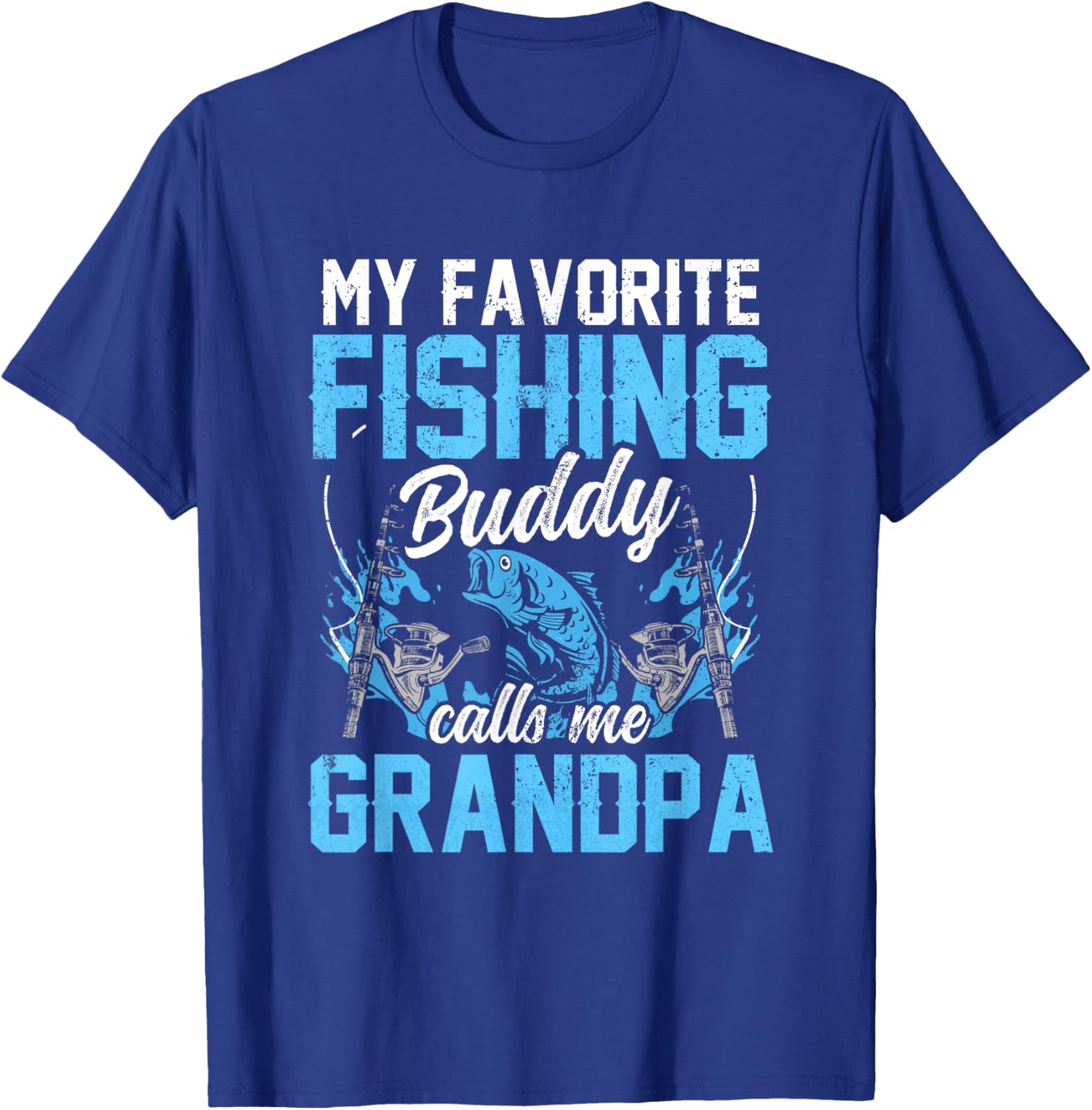 My Favorite Fishing Buddy Calls Me Grandpa Fisher Buddies T-Shirt - T-Shirt | Royal
