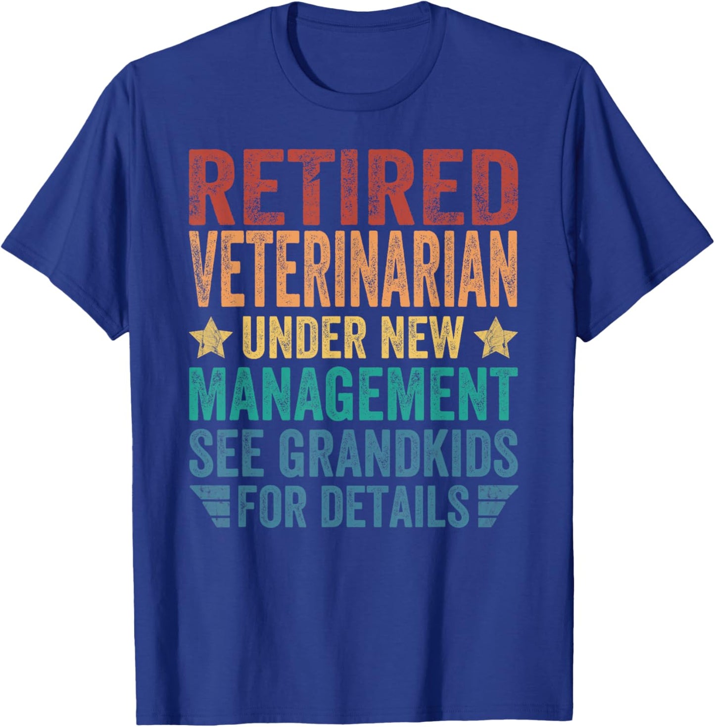 Retired Veterinarian Under New Management For Grandfather T-Shirt - T-Shirt | Royal