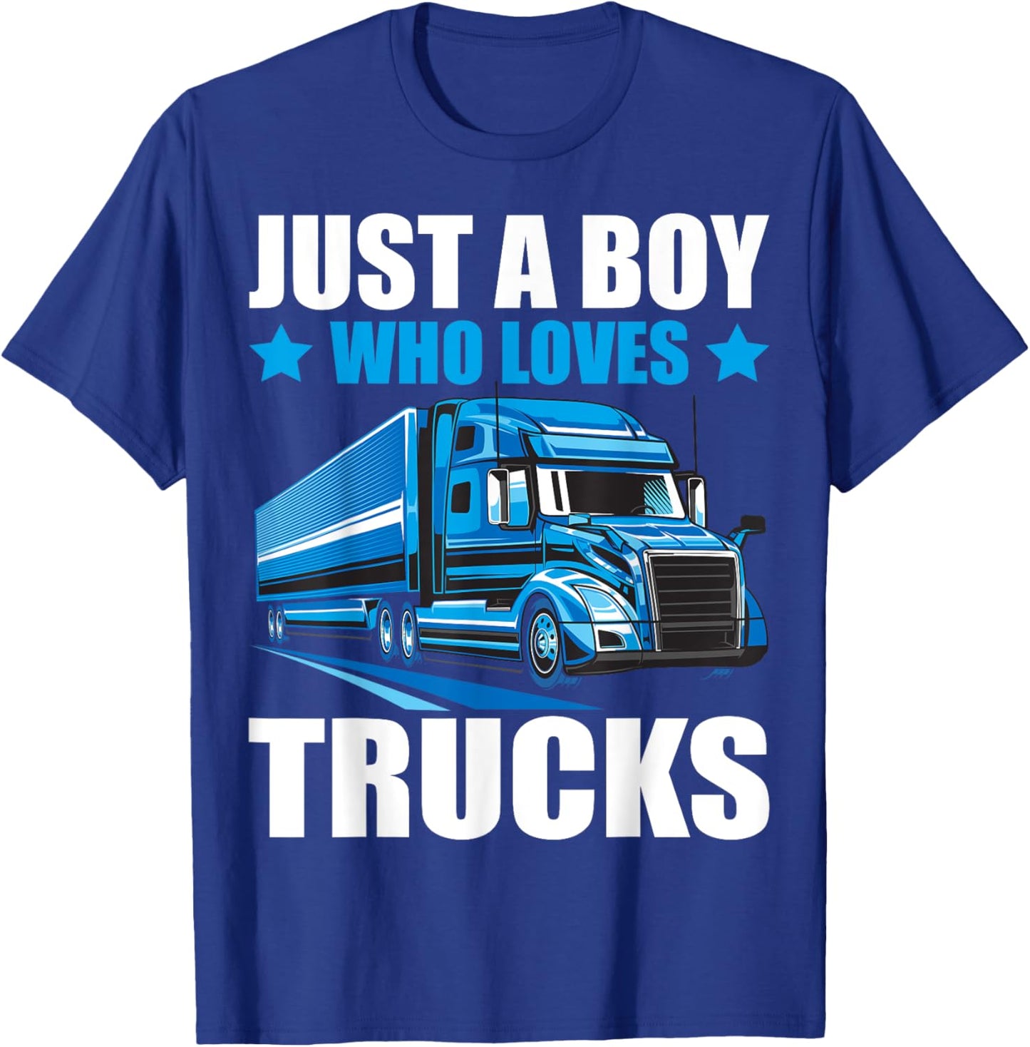 Just A Boy Who Loves Trucks Semi Trucks Lover Kids Boys Cute T-Shirt - T-Shirt | Royal