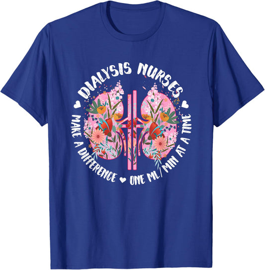 Dialysis Nurse Appreciation Dialysis Nursing T-Shirt - T-Shirt | Royal
