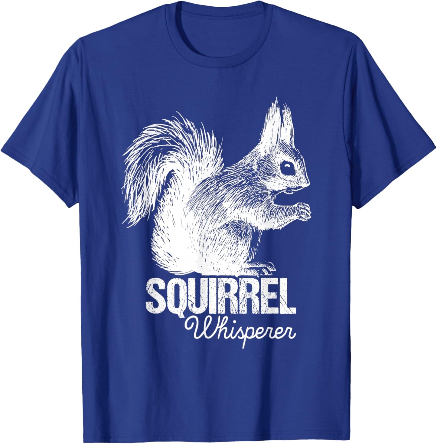 Squirrel Whisperer - Squirrel Lover Animal Lover Rodent T-Shirt - T-Shirt | Royal