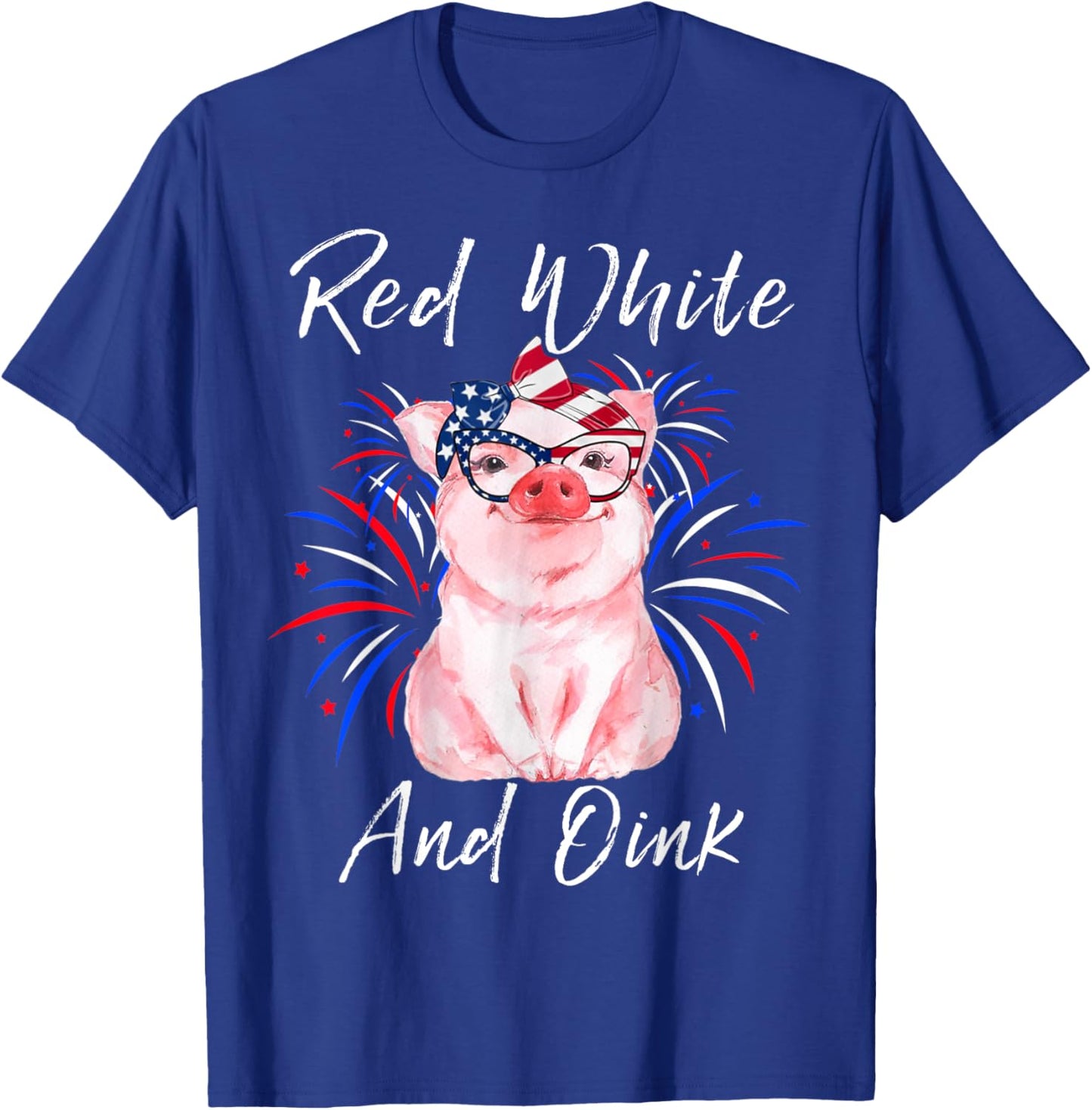 Red White And Oink Cute Pig 4th Of July USA Flag Patriotic T-Shirt - T-Shirt | Royal