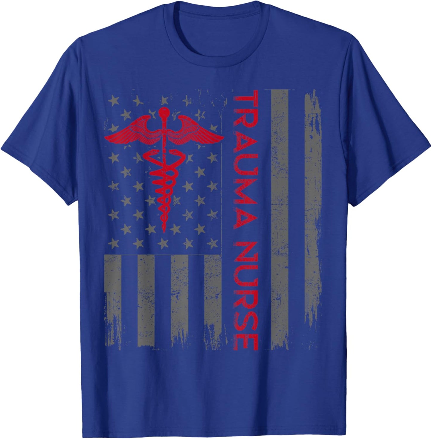 Trauma Nurse Care American Flag Patriotic T-Shirt - T-Shirt | Royal