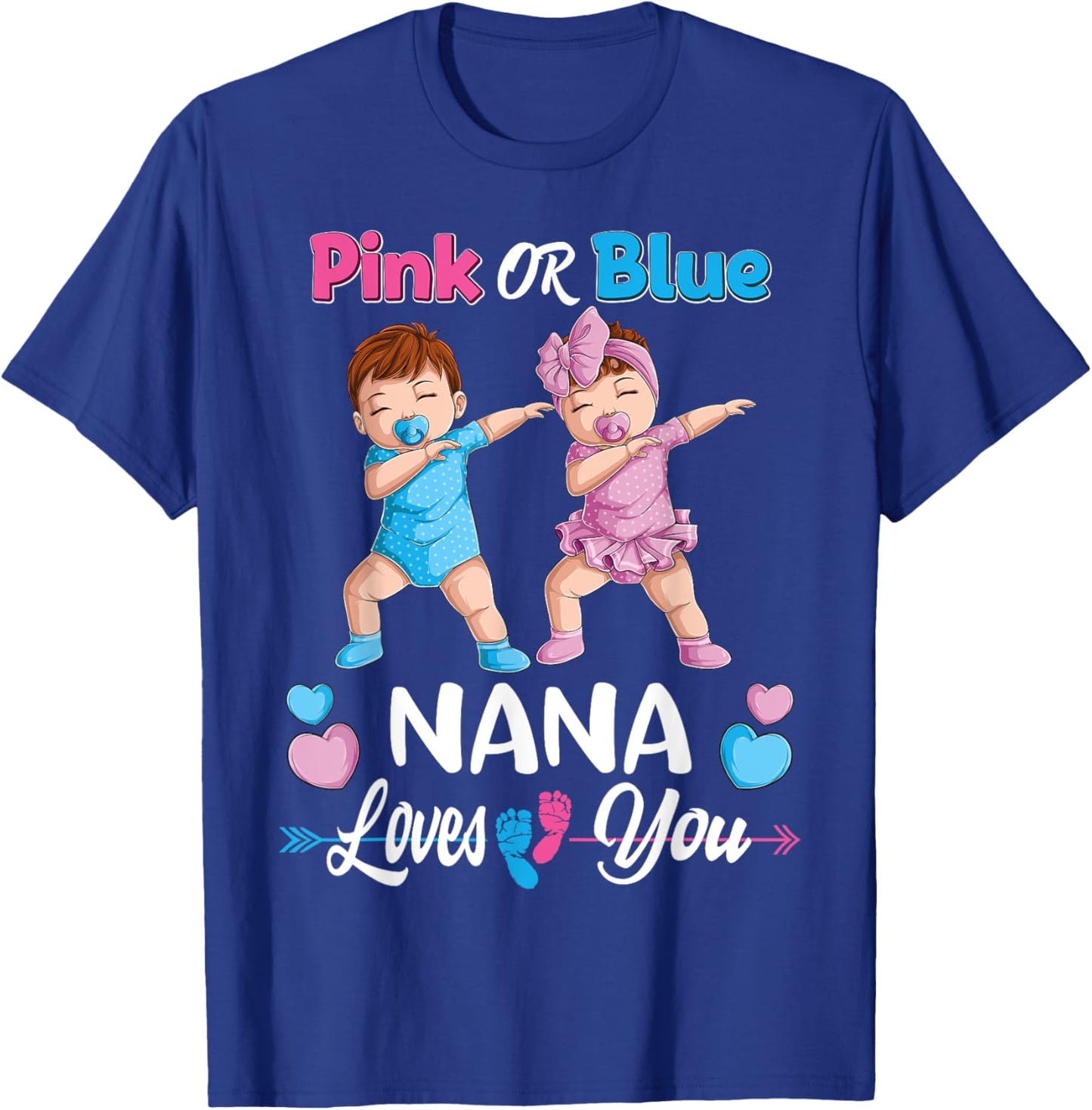 Pink Or Blue Nana Loves You Baby Gender Reveal Party Women T-Shirt - T-Shirt | Royal