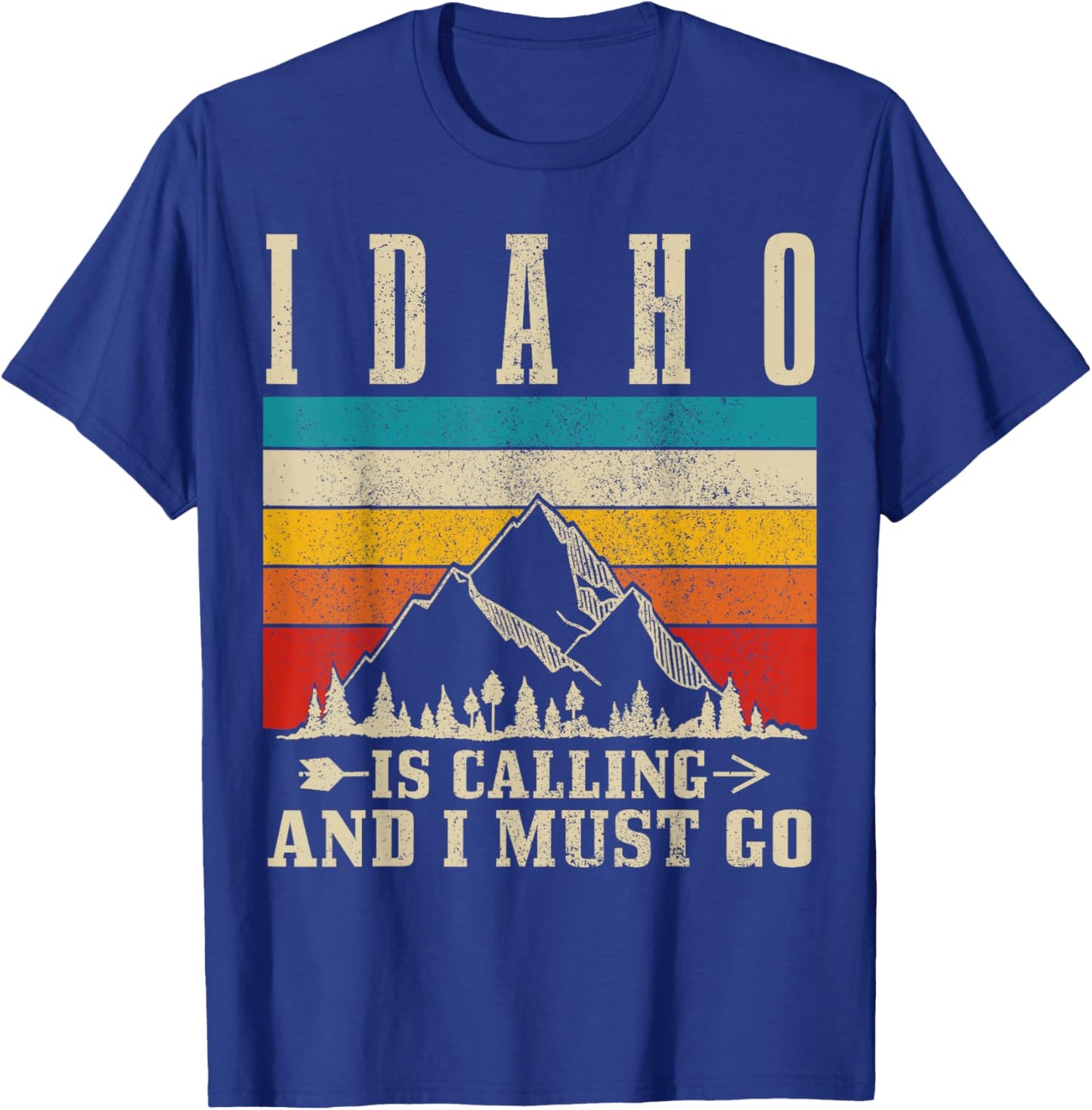Idaho Is Calling & I Must Go Vintage Mountains Hiking Hiker T-Shirt - T-Shirt | Royal