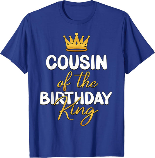 Cousin Of The Birthday King Bday Party Idea T-Shirt - T-Shirt | Royal