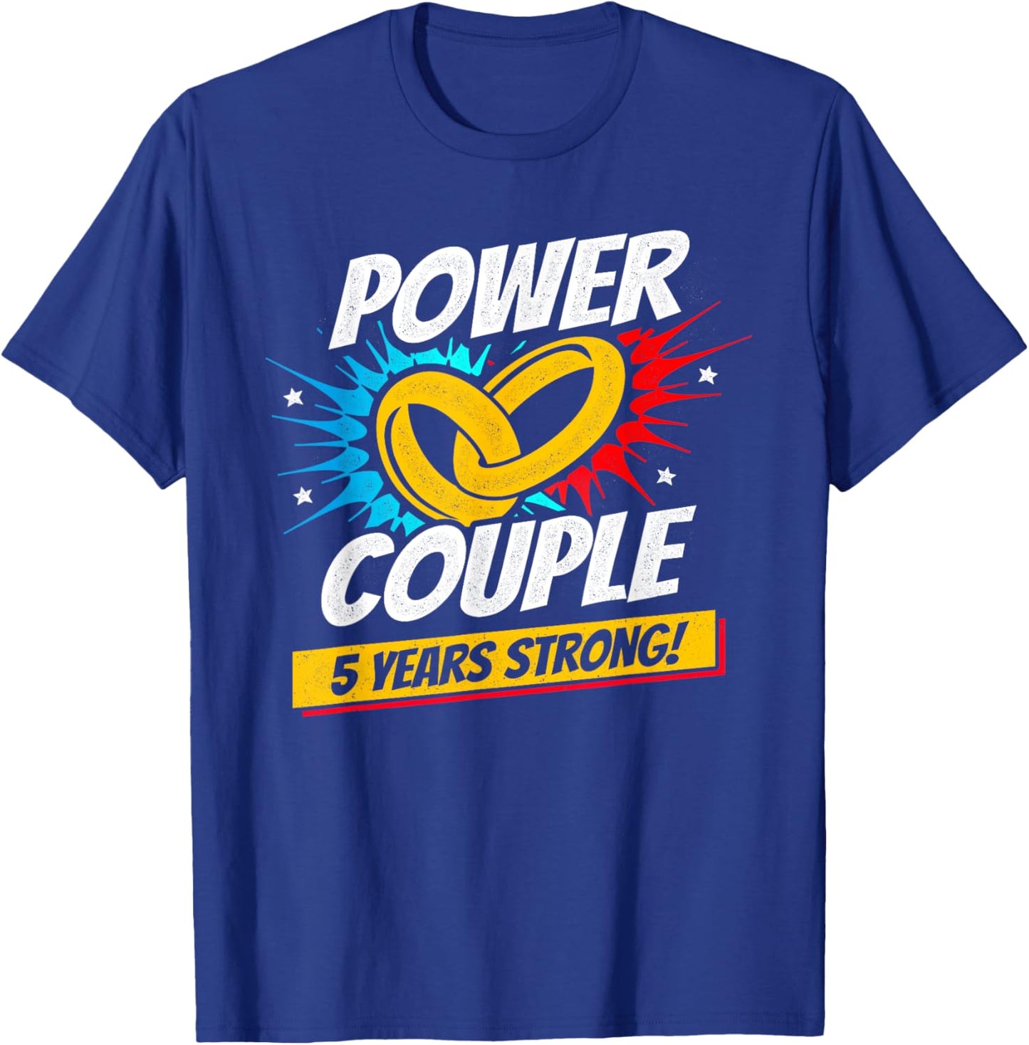 Married 5 Years - Power Couple - 5th Wedding Anniversary T-Shirt - T-Shirt | Royal