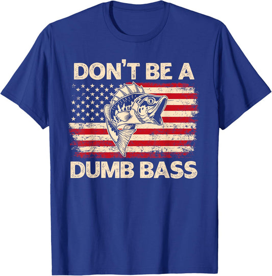 Don't Be A Dumb Bass Vintage USA Flag Funny Bass Fishing T-Shirt - T-Shirt | Royal