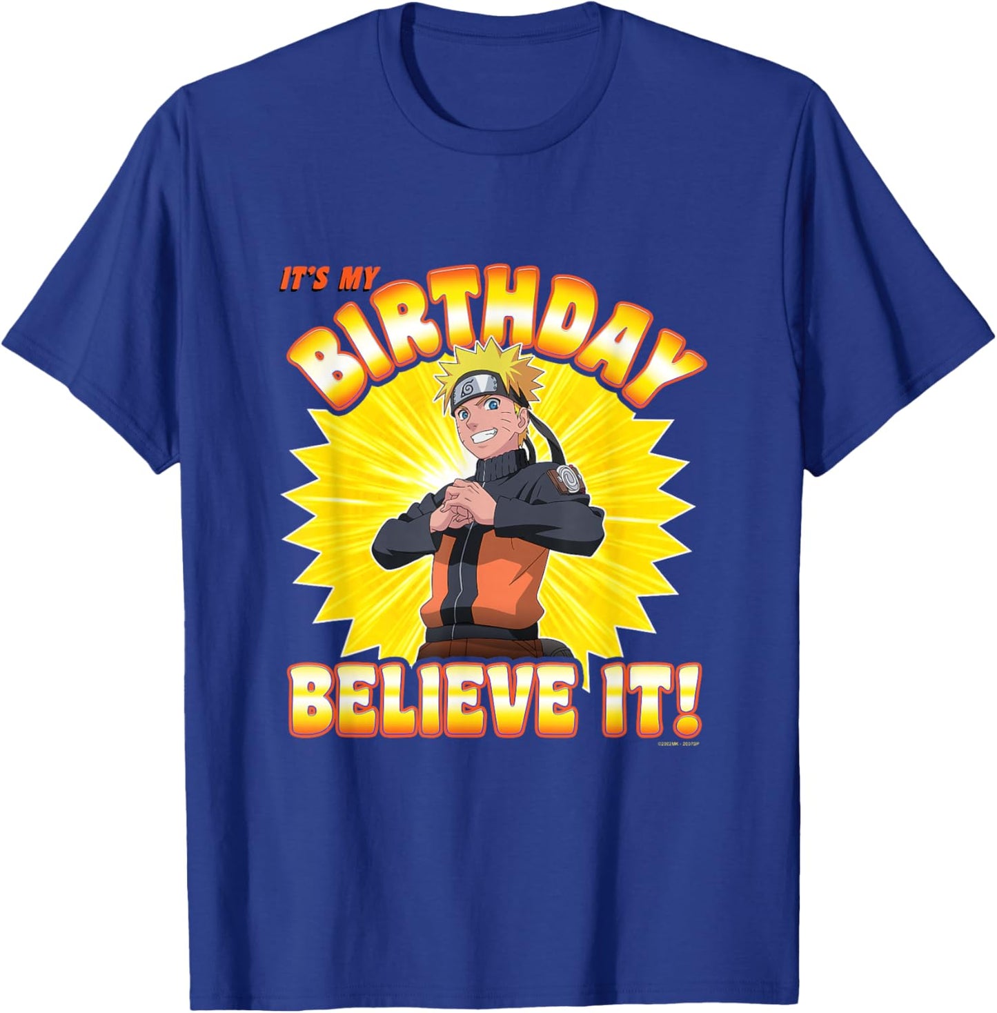Naruto Shippuden Birthday Believe It Anime T-Shirt - T-Shirt | Royal
