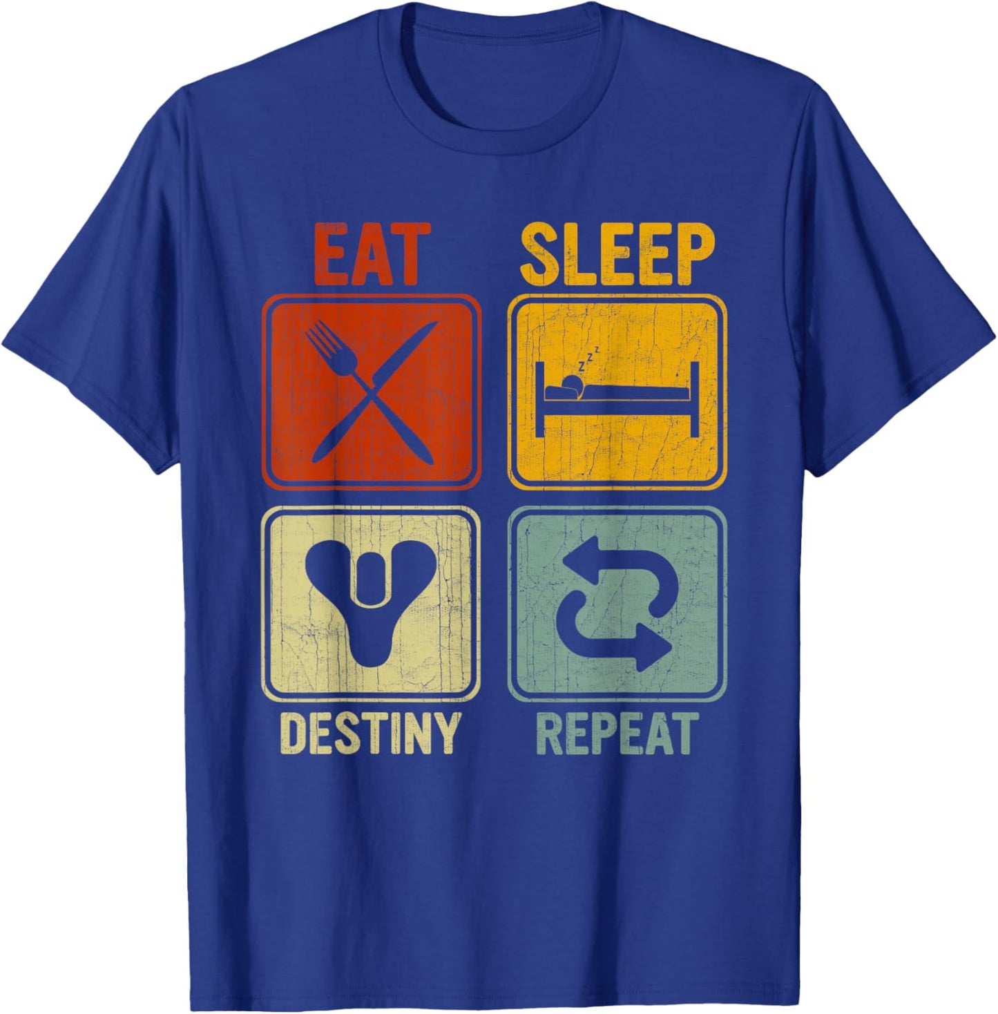 Funny Retro Design Women Eat Sleep Destiny Repeat T-Shirt - T-Shirt | Royal