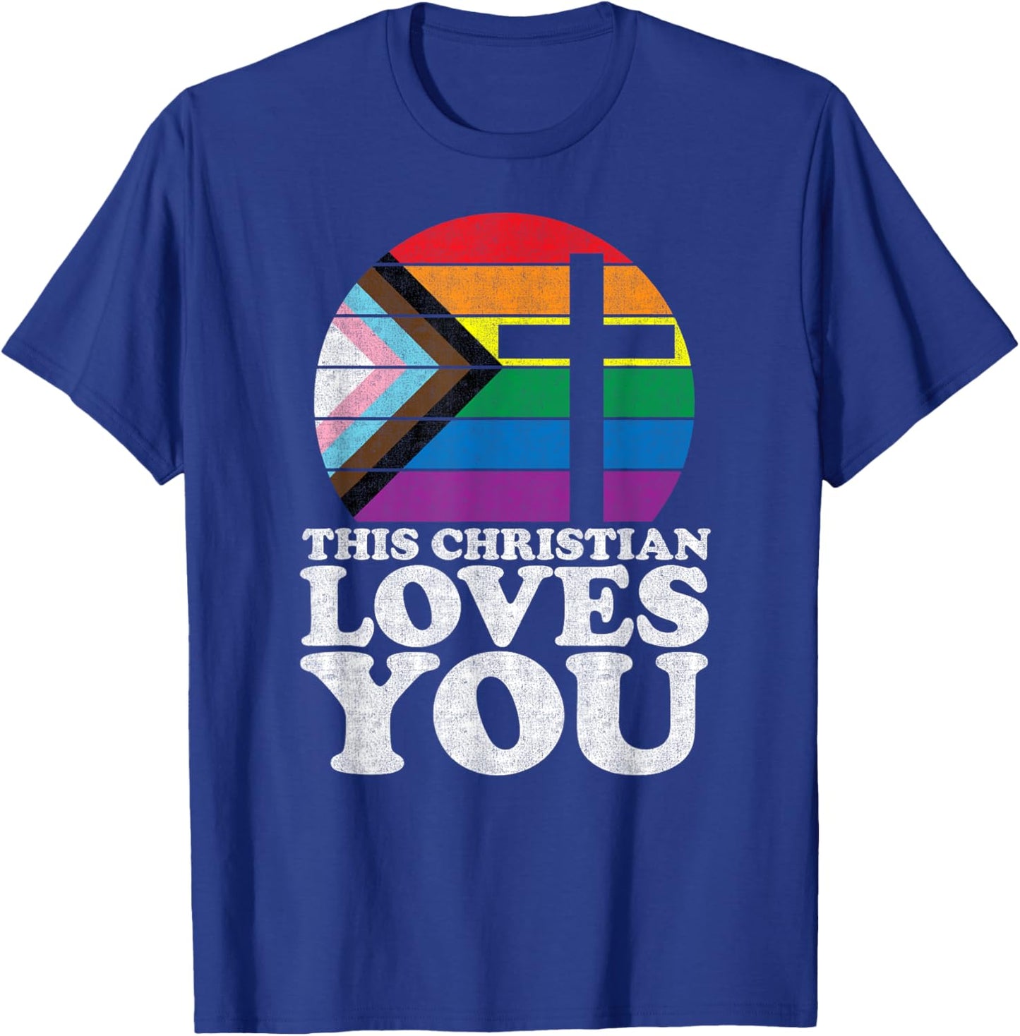 Christian Ally Pride Shirt This Christian Loves You T-Shirt - T-Shirt | Royal