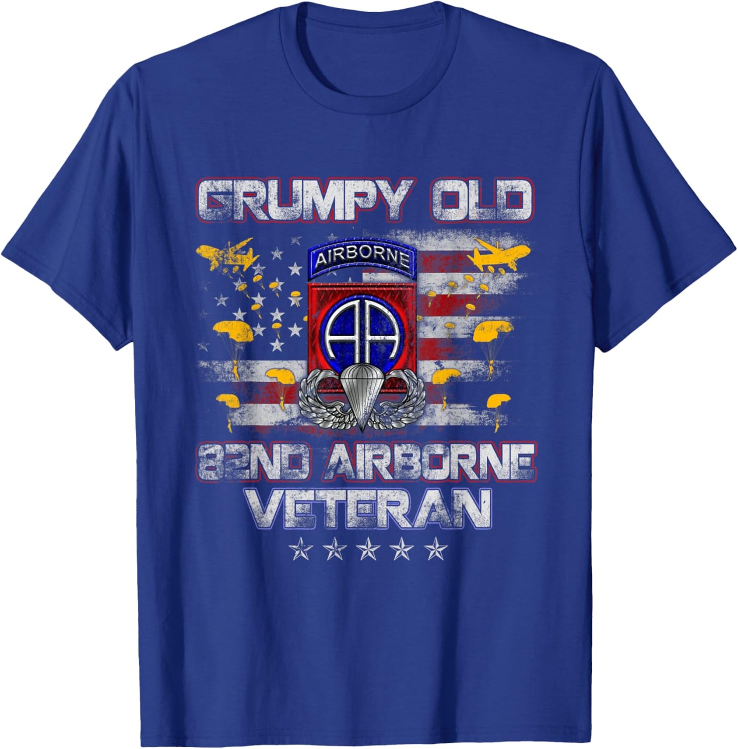 I'm A Grumpy Old 82nd Airborne Div Paratrooper Veteran Flag T-Shirt - T-Shirt | Royal
