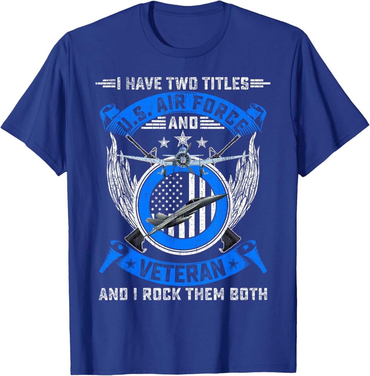 Vintage I Have Two Titles US Air Force And Veteran T-Shirt - T-Shirt | Royal