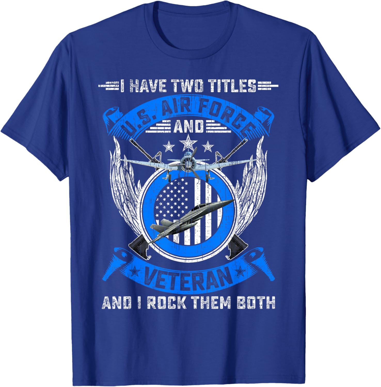 Vintage I Have Two Titles US Air Force And Veteran T-Shirt - T-Shirt | Royal