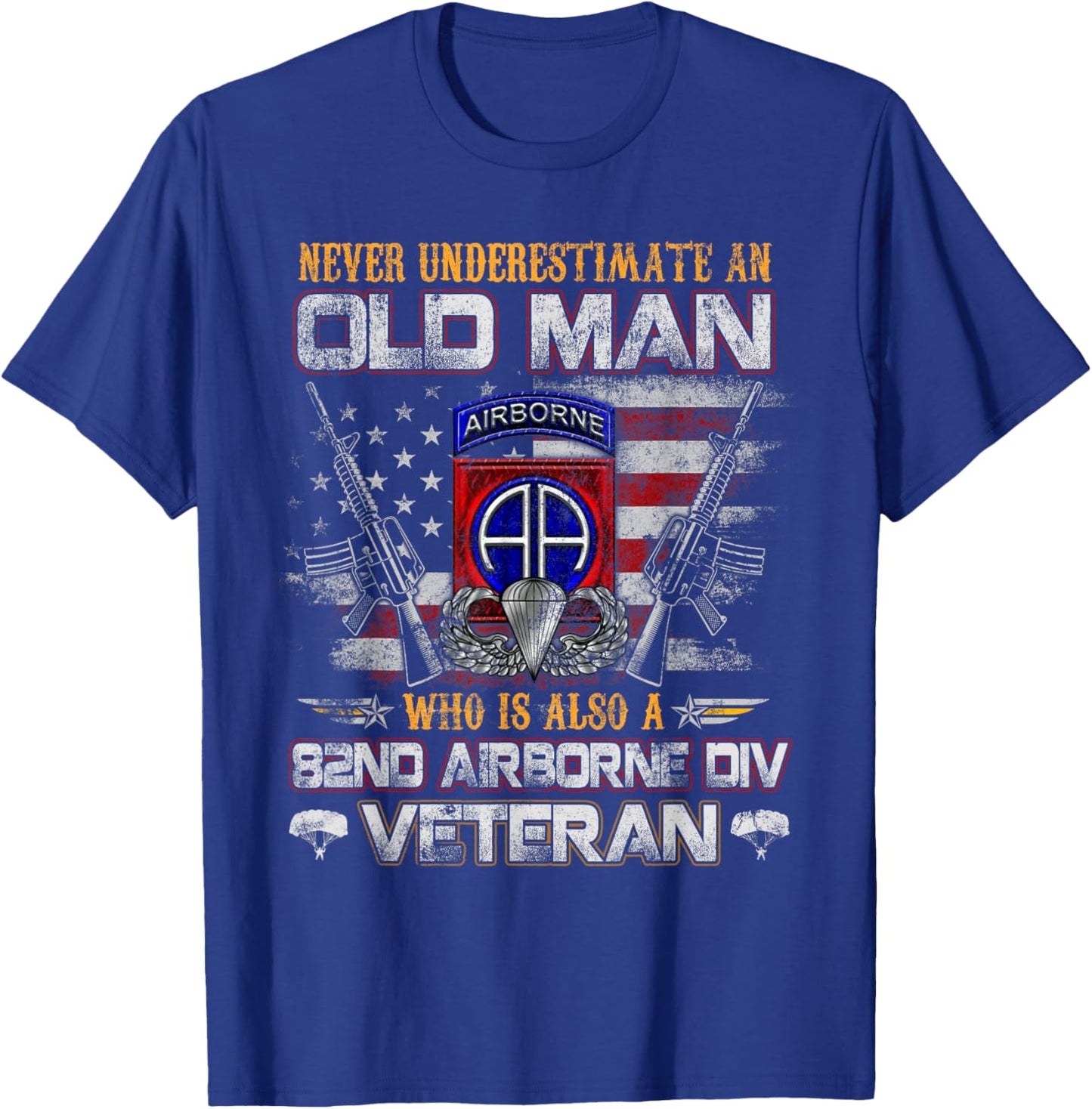 Never Underestimate Old Man 82nd Airborne Div Paratrooper T-Shirt - T-Shirt | Royal