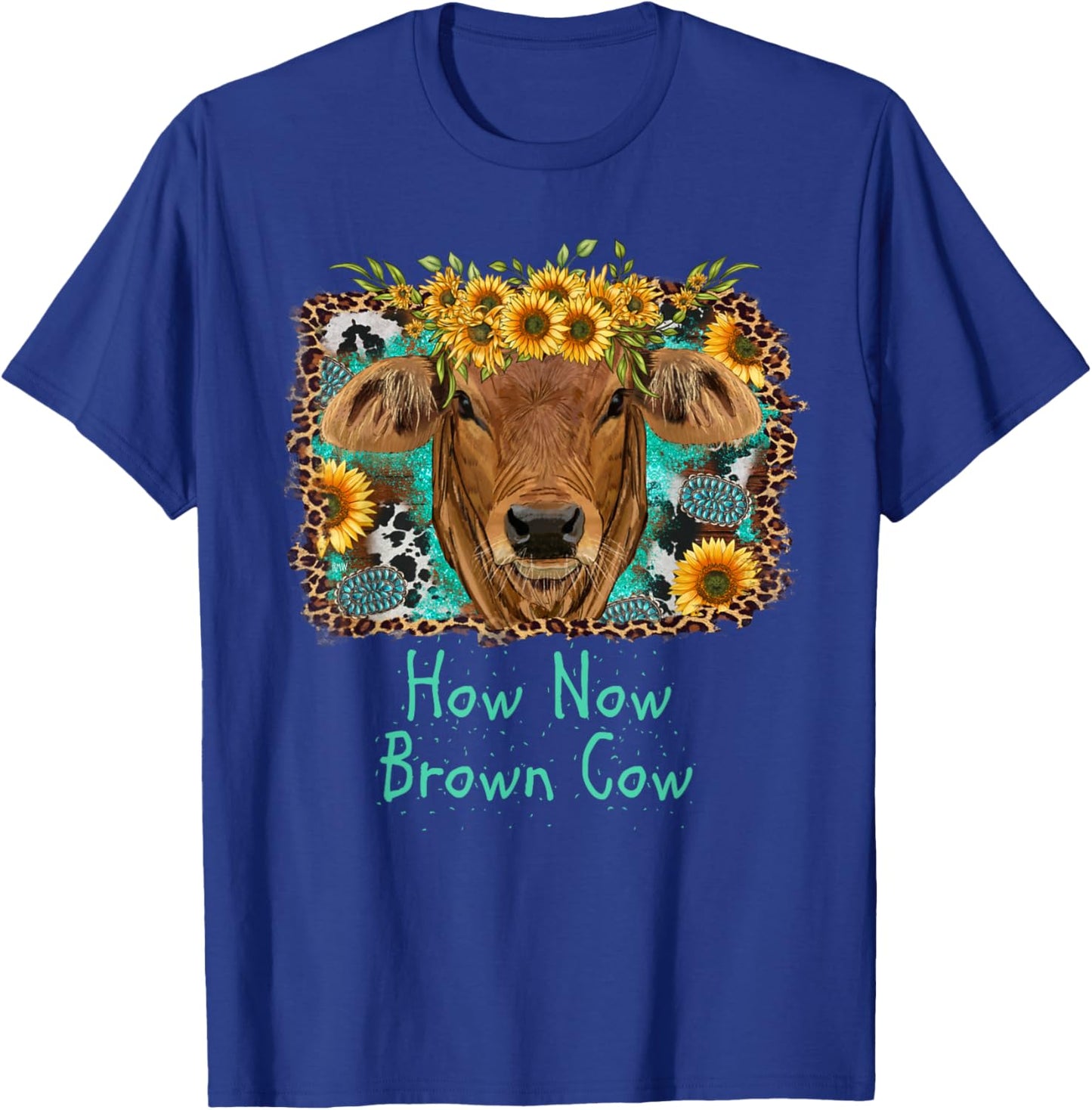 How Now Brown Cow funny cattle farm humor graphic artwork T-Shirt - T-Shirt | Royal