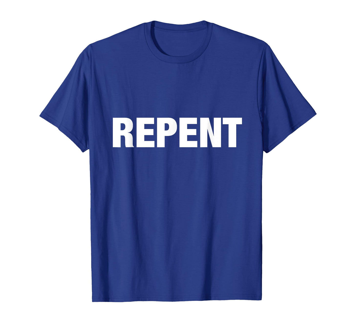 Repent ~ Bold text T-Shirt