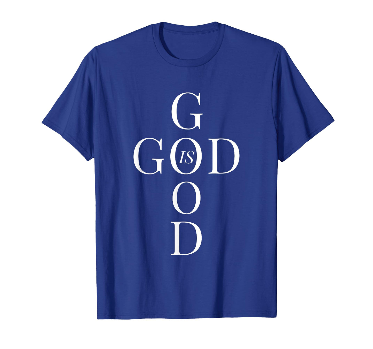 Cross Shaped God Is Good Design T-Shirt