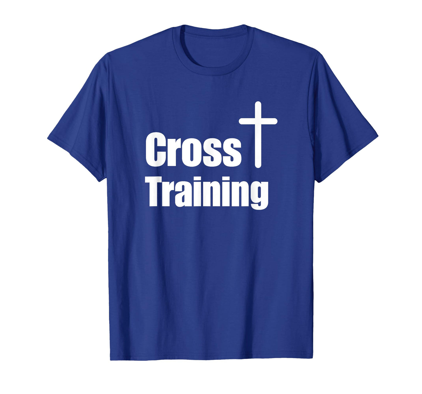Cross Training Christian T-Shirt | Faith Workout Motivation