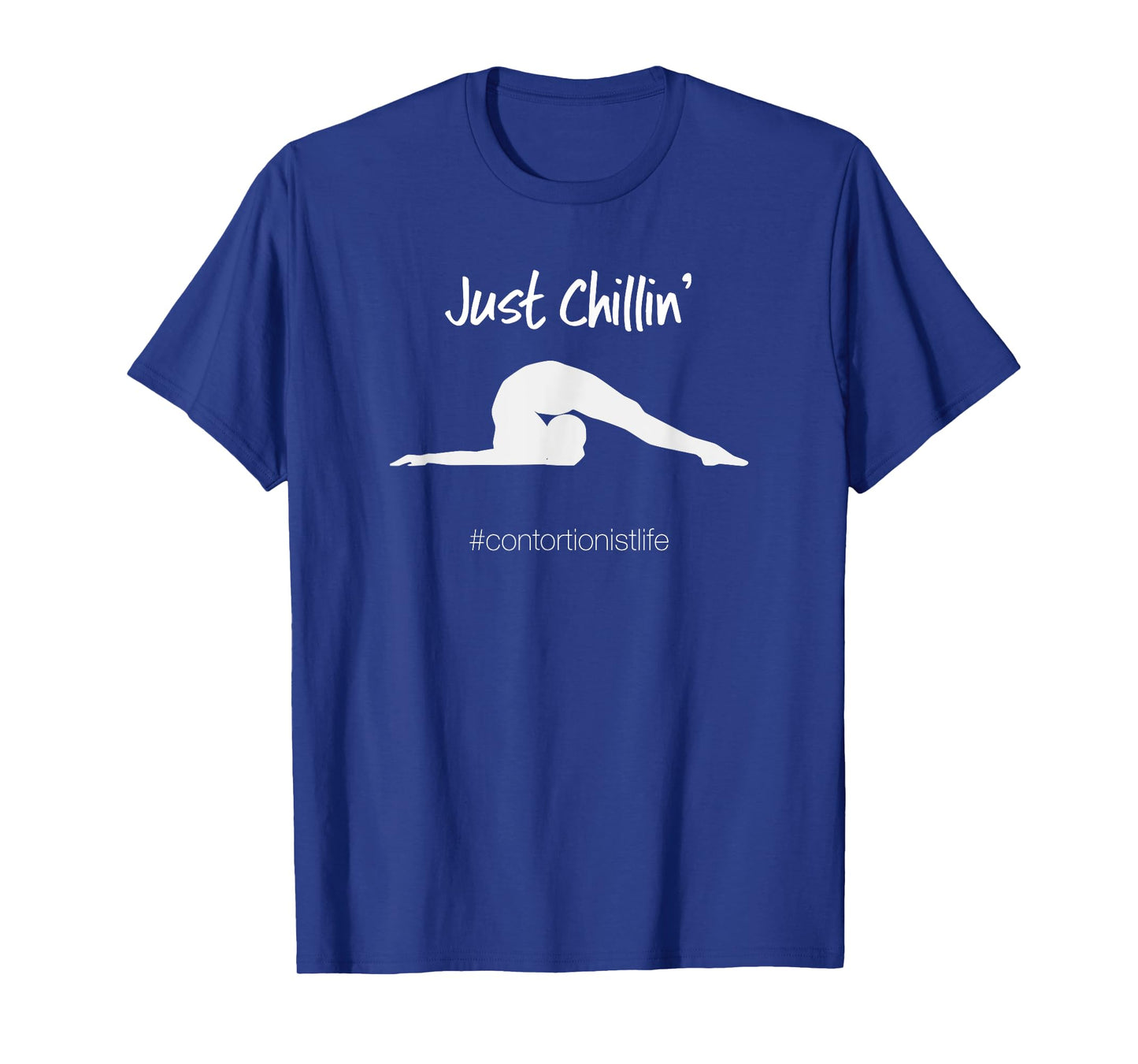 Contortionist Funny T-Shirt - Just Chilin' Chest Stand Pose T-Shirt