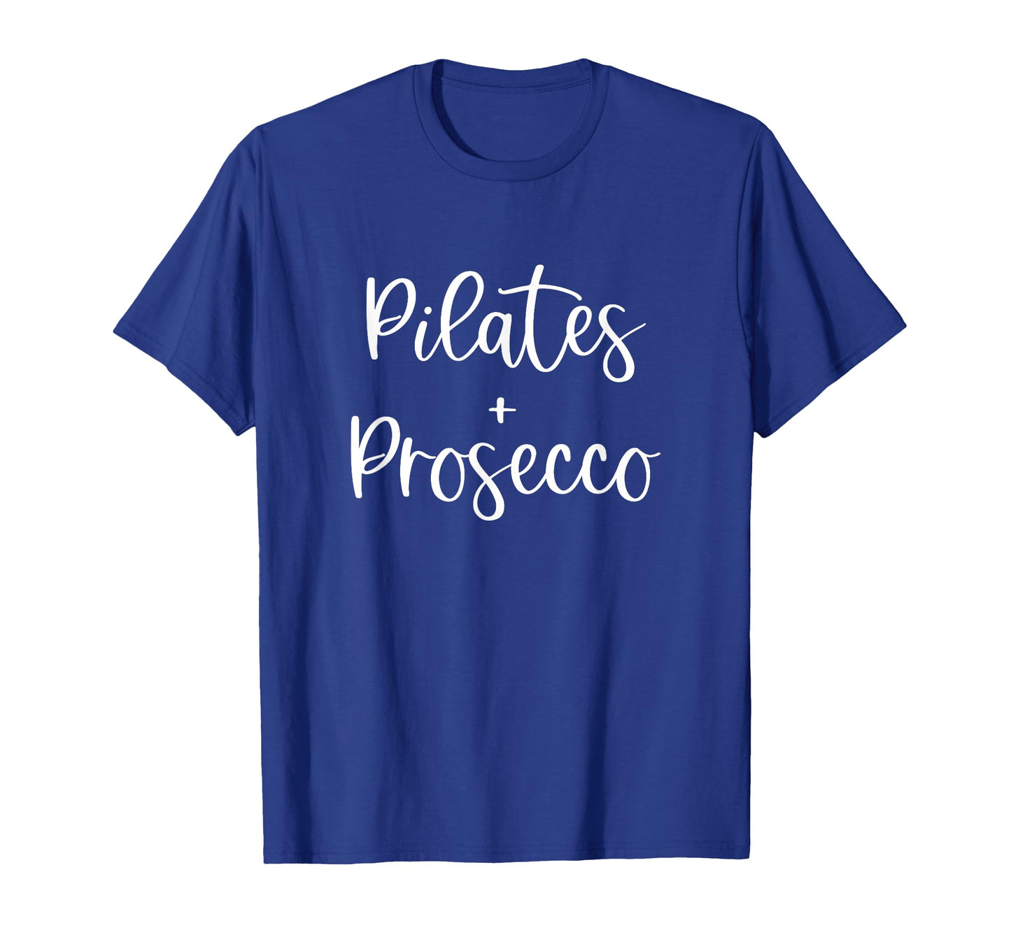 Pilates And Prosecco I Fitness Gym Workout T-Shirt