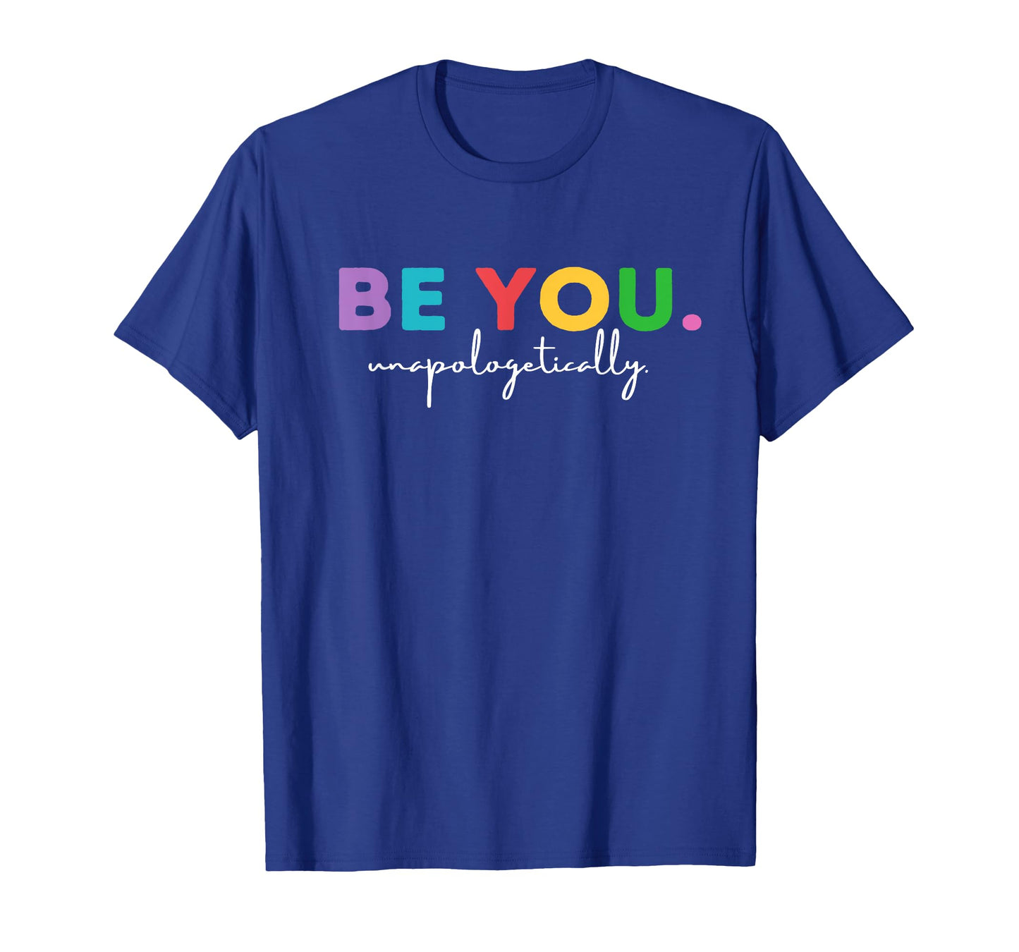 Be You Shirt, Love Yourself Shirt, Faith Shirt Yoga Tee T-Shirt