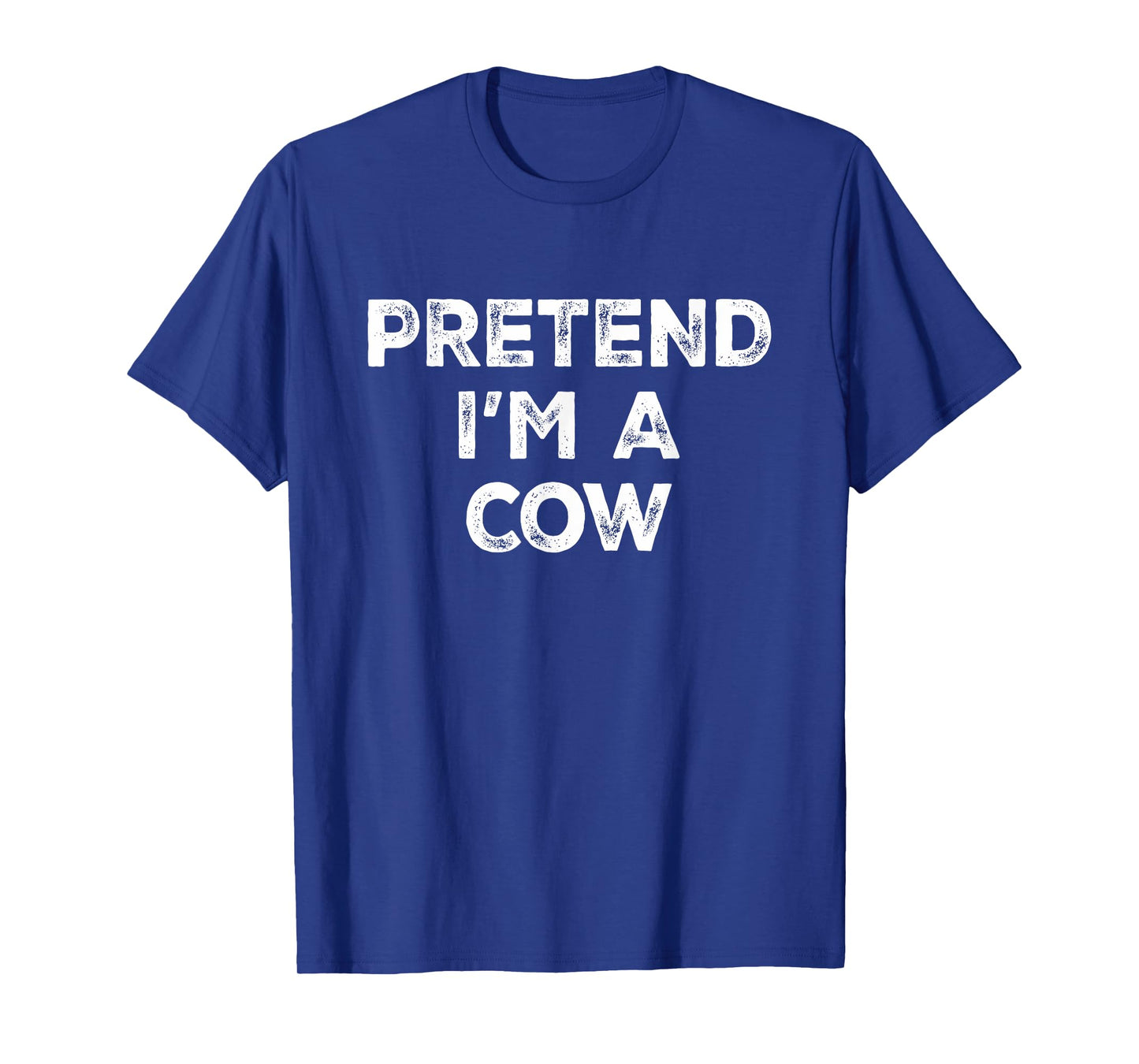 Pretend I'm A Cow Lazy Halloween Costume T-Shirt