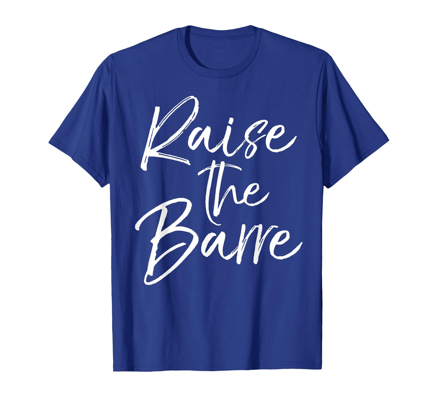 Raise the Barre Shirt for Women Cute Ballet Dancer Dancing T-Shirt