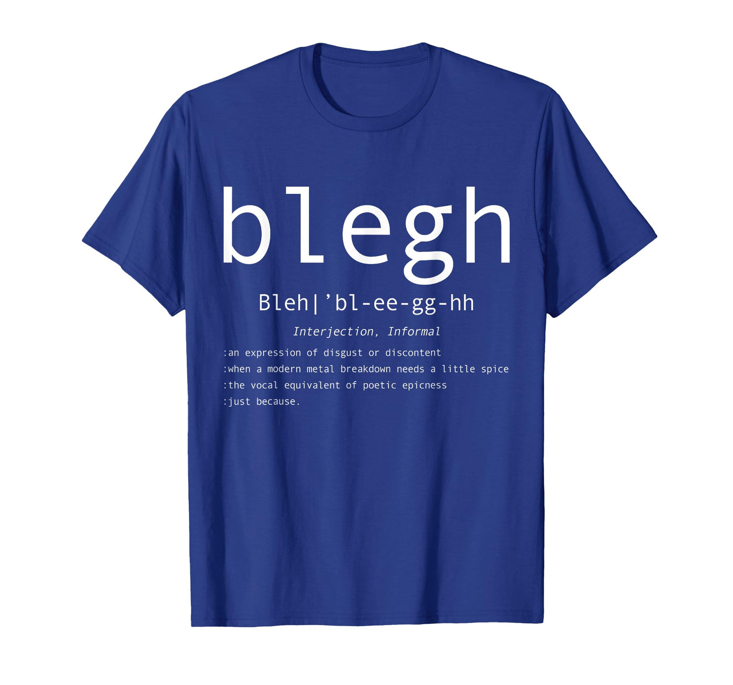 Blegh Definition Heavy Metal Head Metalcore Funny Metal Fan T-Shirt