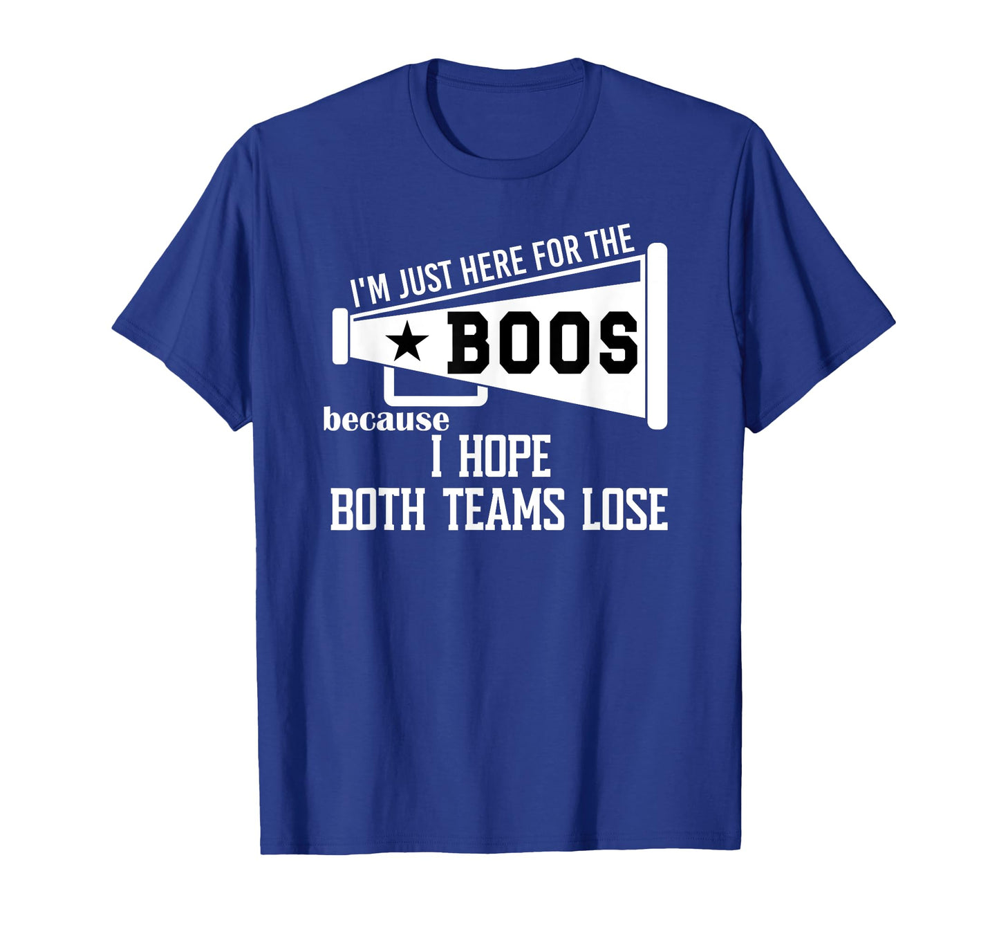 I Hope Both Teams Lose Football I Want Both Teams to Lose T-Shirt