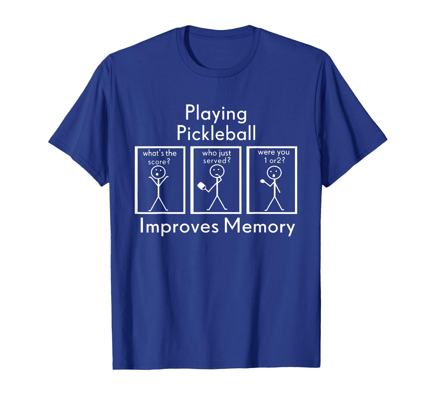 Playing Pickleball Improves Memory Funny Pickleball Player T-Shirt