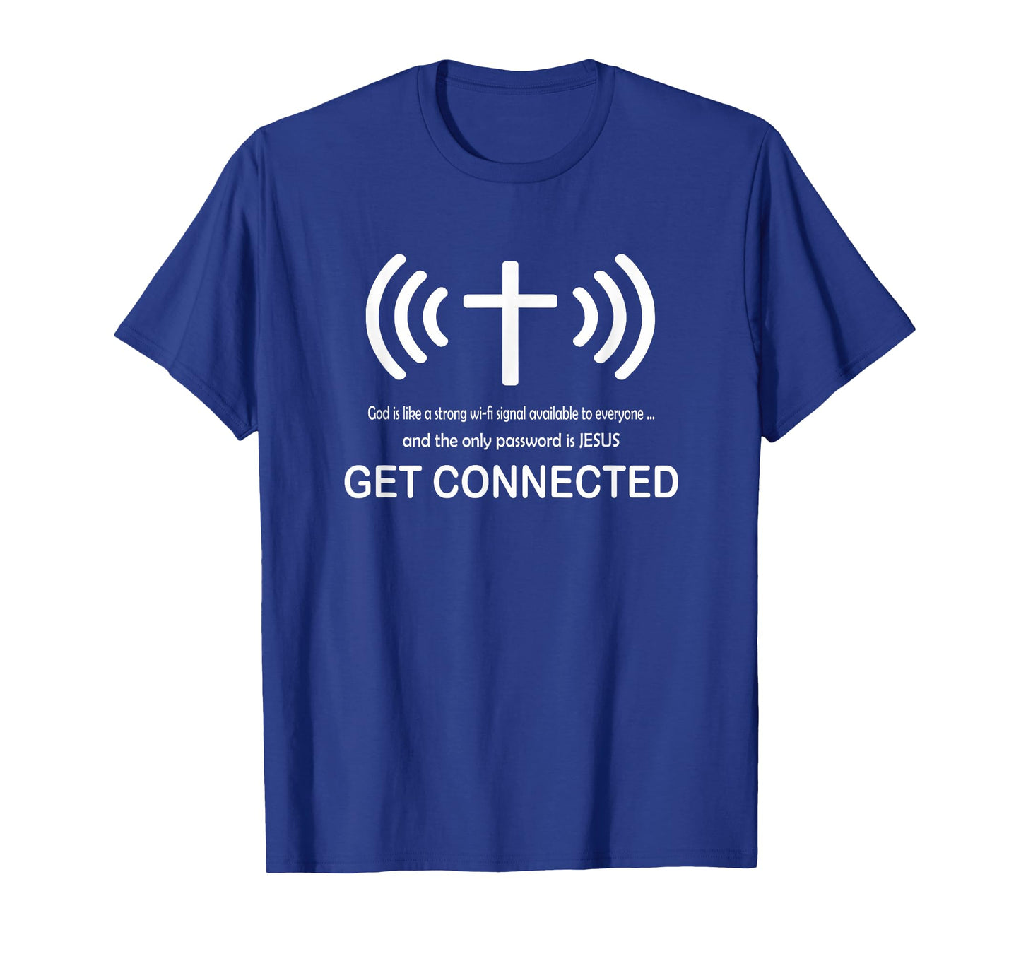 Christian Shirt - God's Signal Get Connected Men Women Kids T-Shirt
