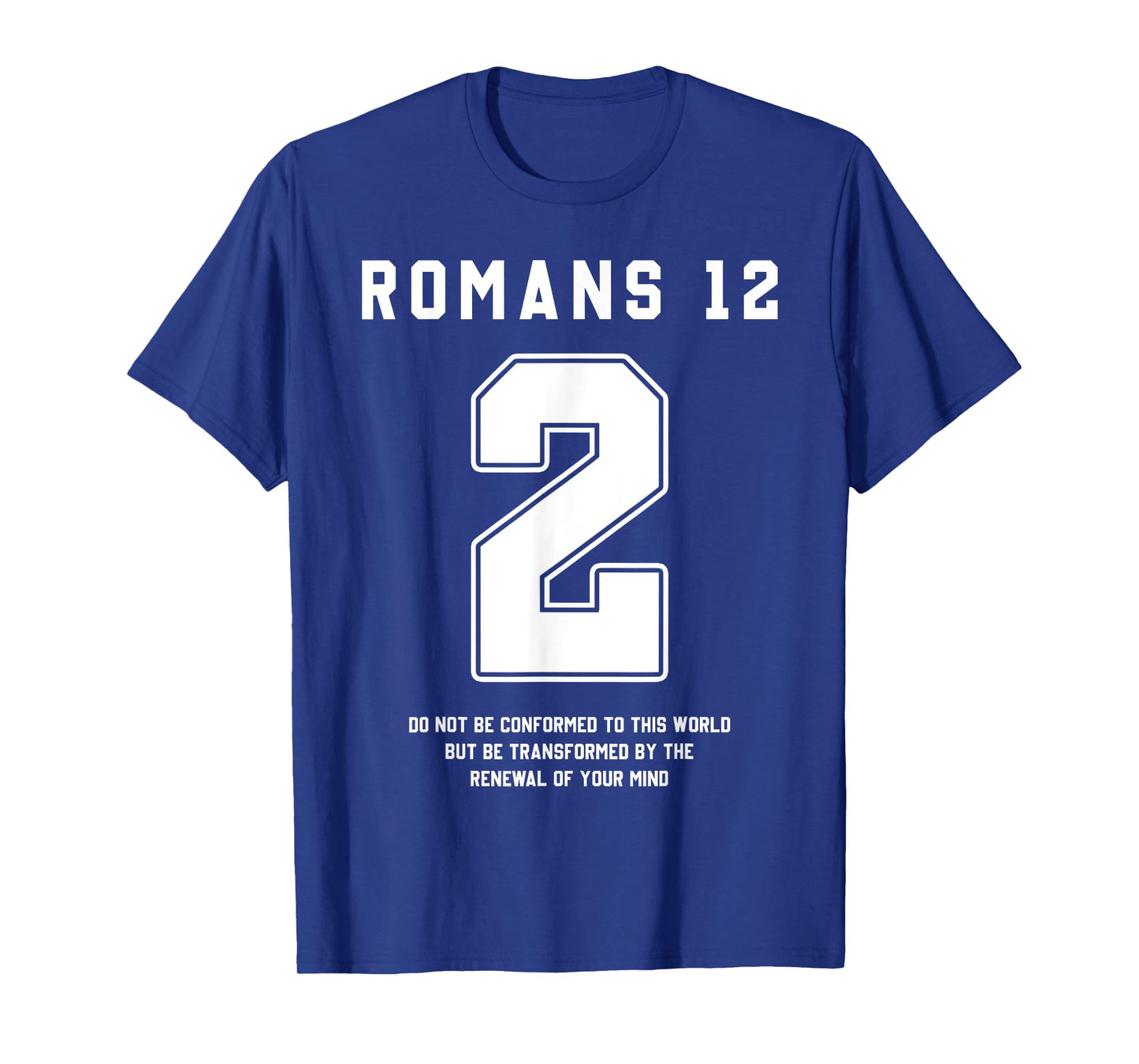 Romans 12:2 Bible Verse Team Sports Jersey Christian T-Shirt
